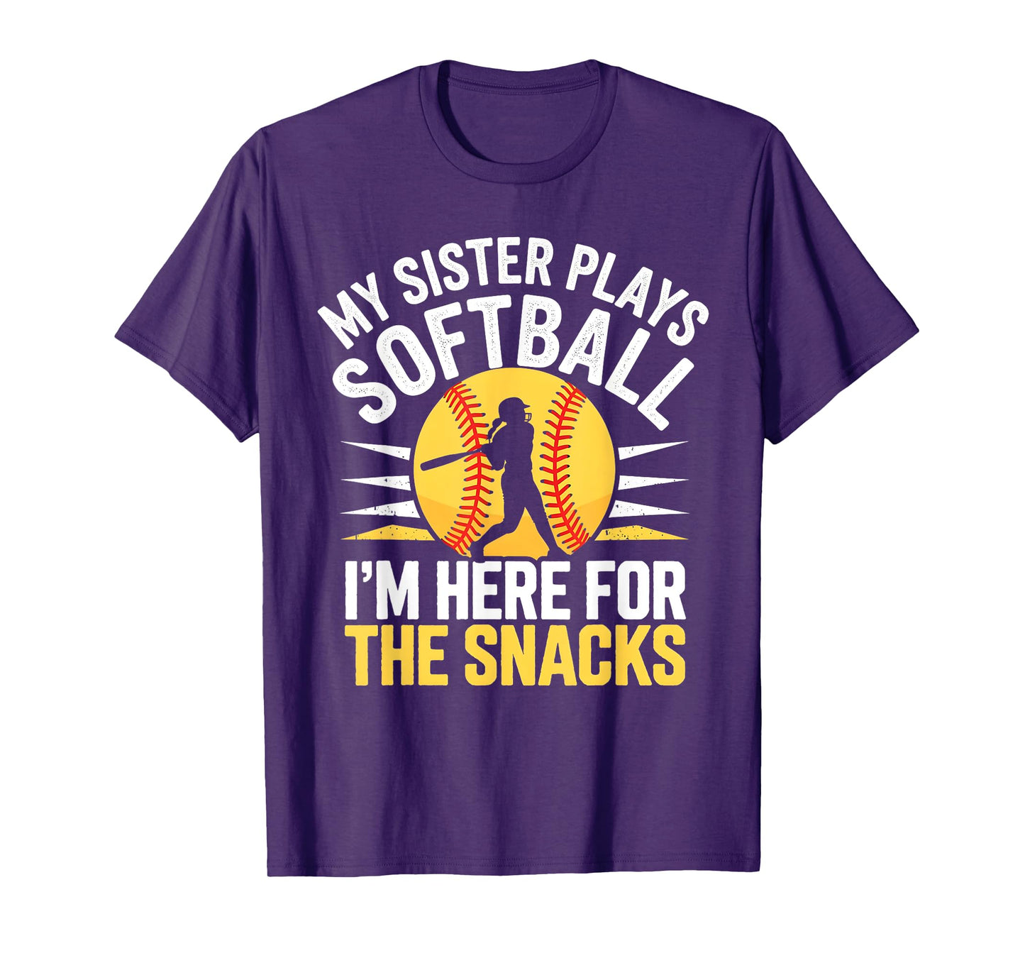 Softball Sister I'm Just Here for the Snacks Funny Softball T-Shirt