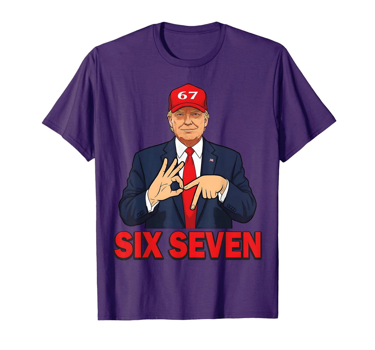 Six Seven Trump Funny Patriotic 6 7 Meme for Men Women Kids T-Shirt
