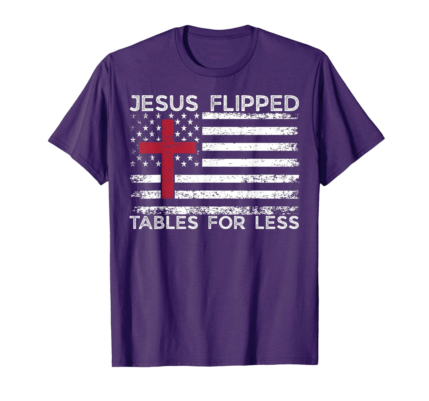 Jesus Flipped Tables For Less Funny Christian Faith Quote T-Shirt