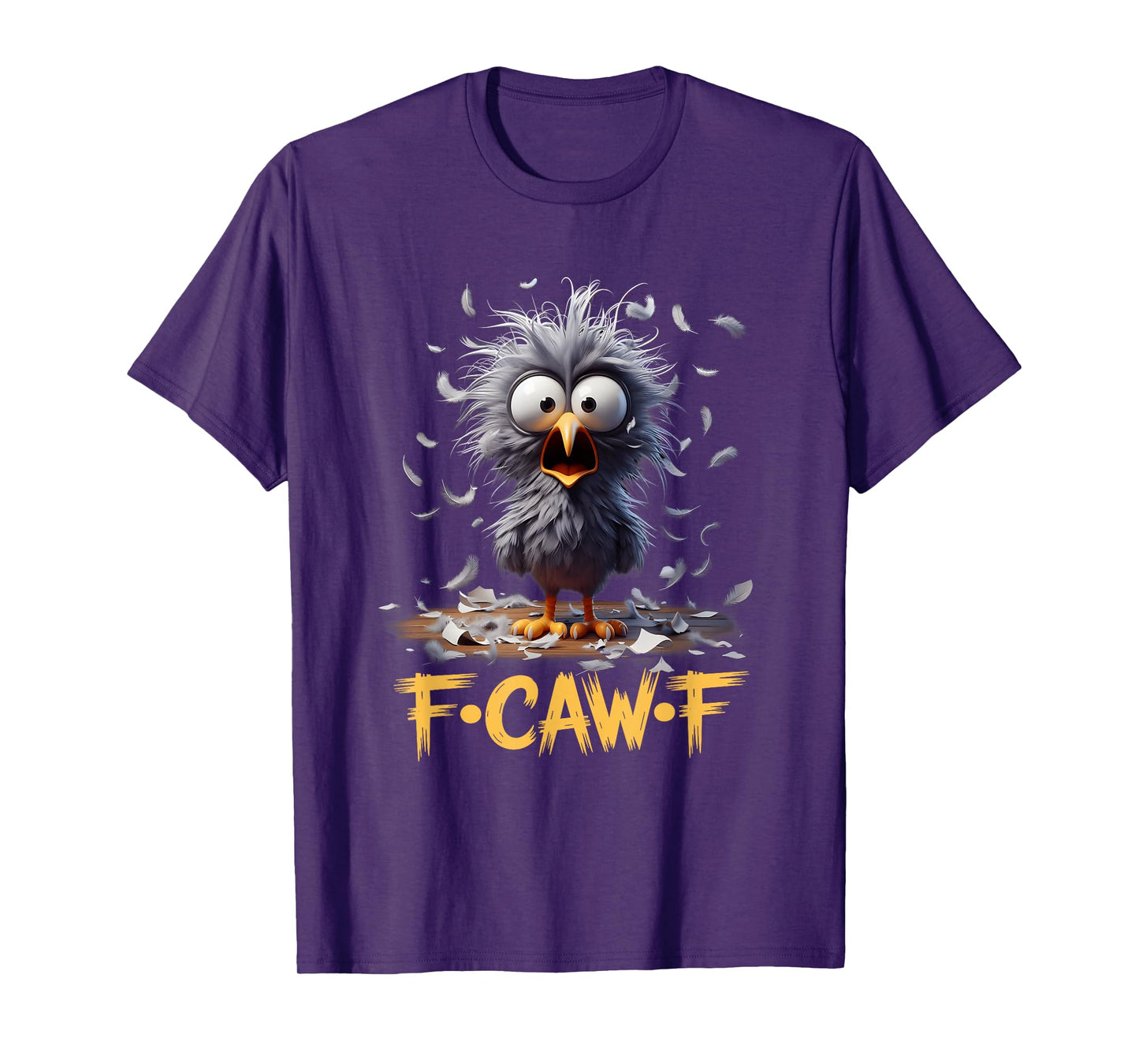 F-Caw-F Messy Bird Shocked Face Feather Chaos Cartoon Humor T-Shirt