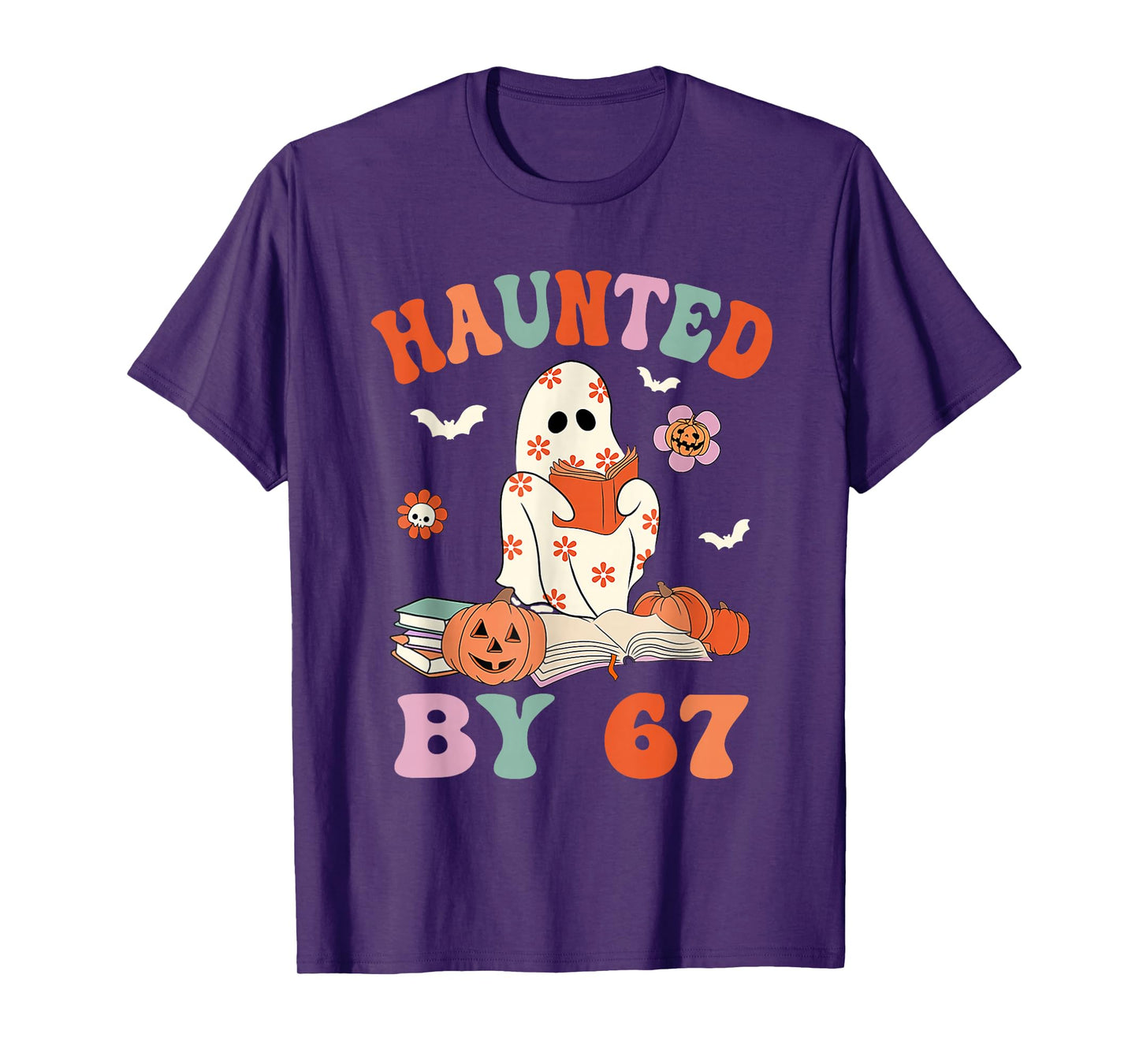 Haunted by 67 Funny Boo Ghost Teacher 6 7 Halloween Costume T-Shirt