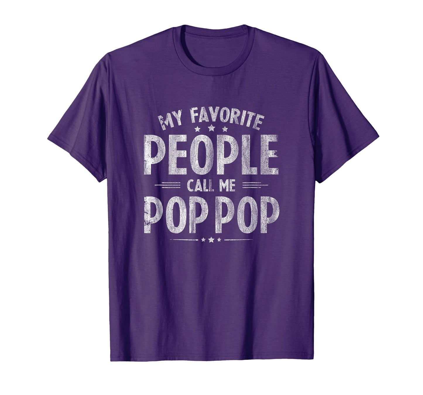 My Favorite People Call Me Pop-Pop Funny Father Day T-Shirt