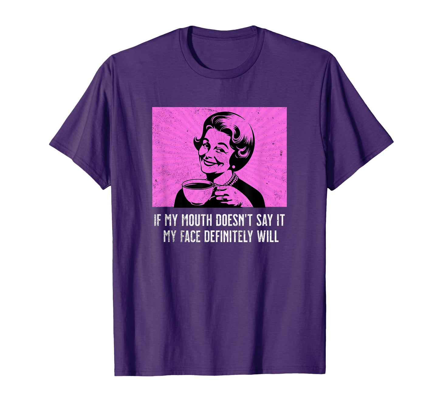 Retro Lady Humor Mouth Doesn't Say It Face Will Funny Meme T-Shirt
