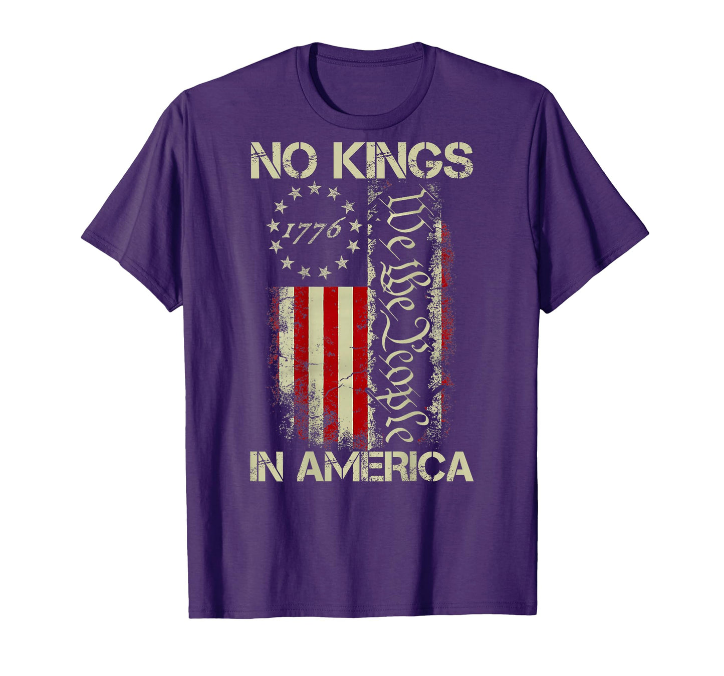 No Kings in America 1776 We The People American Flag ON Back T-Shirt