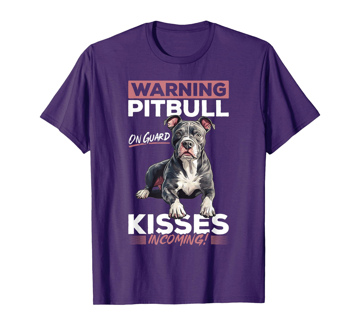 Pitbull Terrier Dog Breed Warning: Pitbull on guard, kisses T-Shirt for Men Women Kids