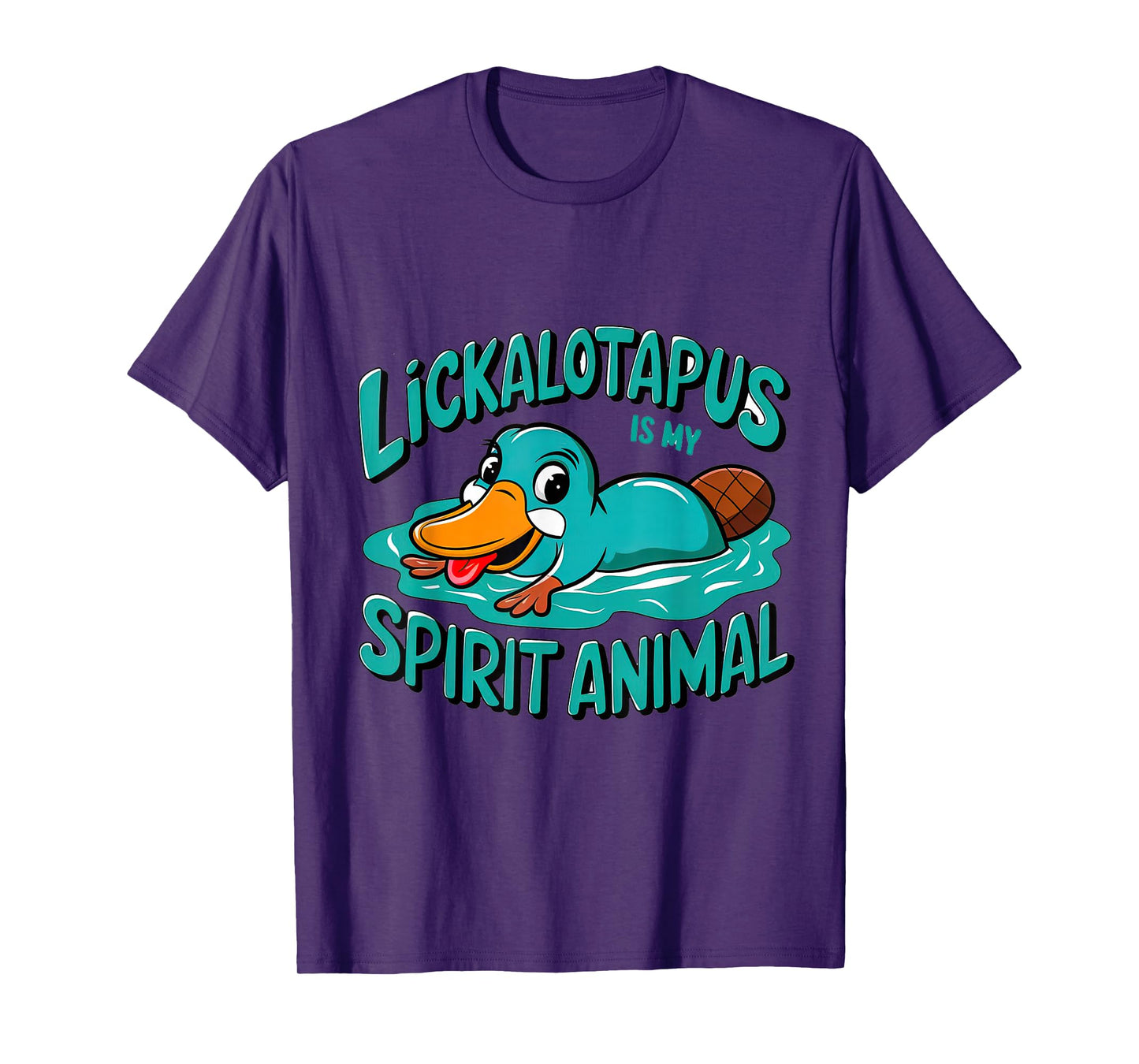 Lickalotapus Is My Spirit Animal Funny Platypus Humor T-Shirt