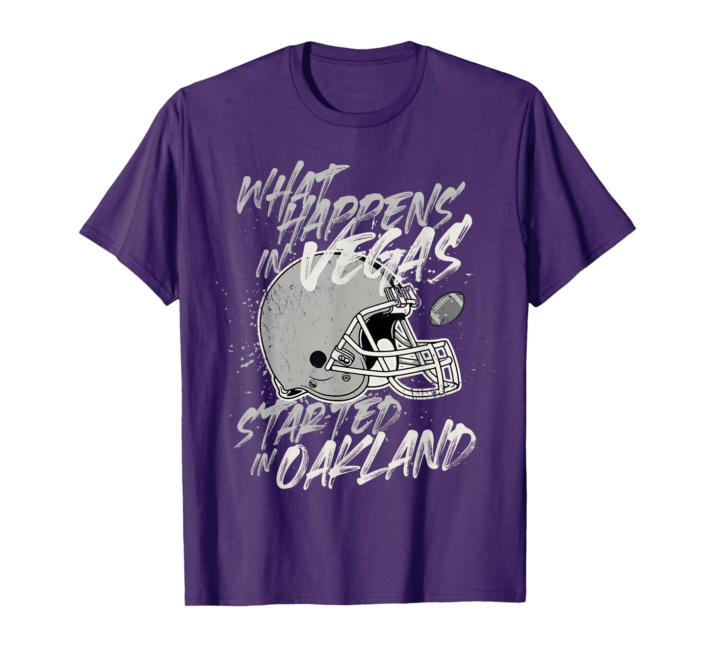 What Happens in Vegas Started In Oakland Football Fan Gift T-Shirt