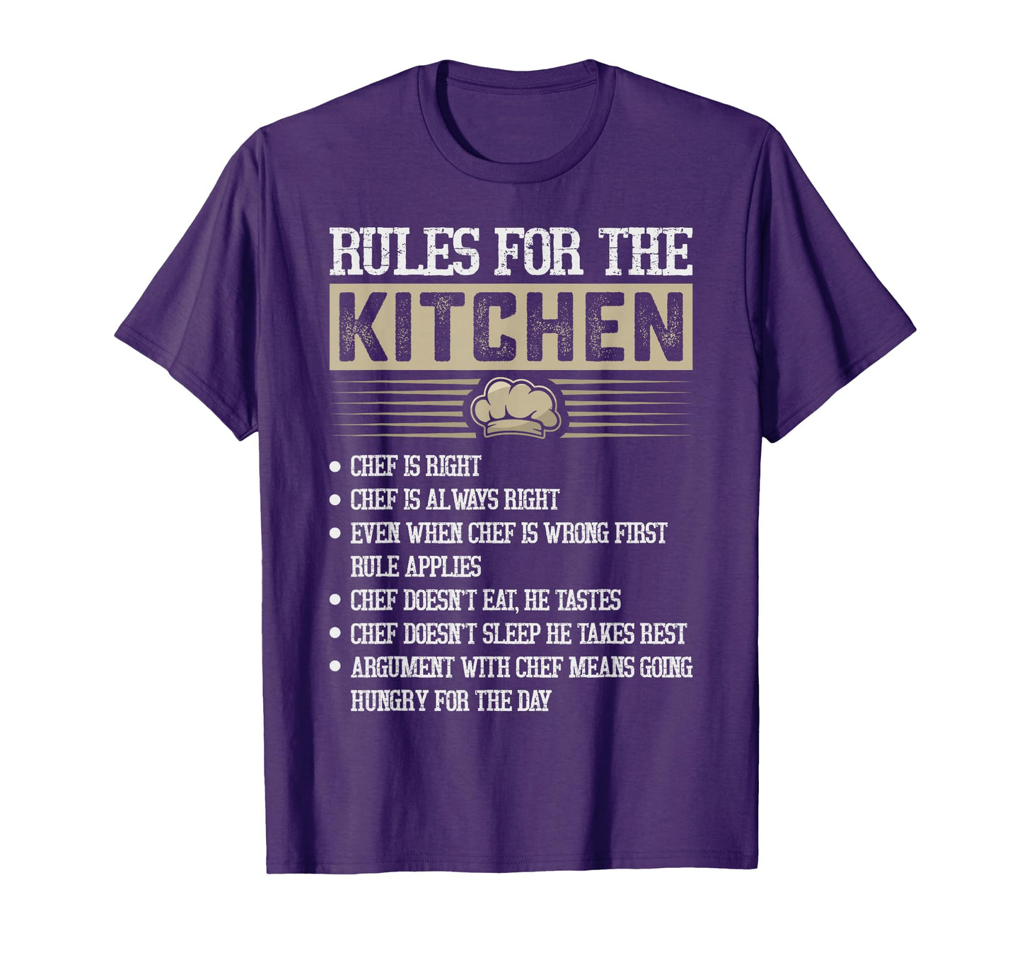 Rules for the Kitchen: Chef Is Right - Chef T-Shirt