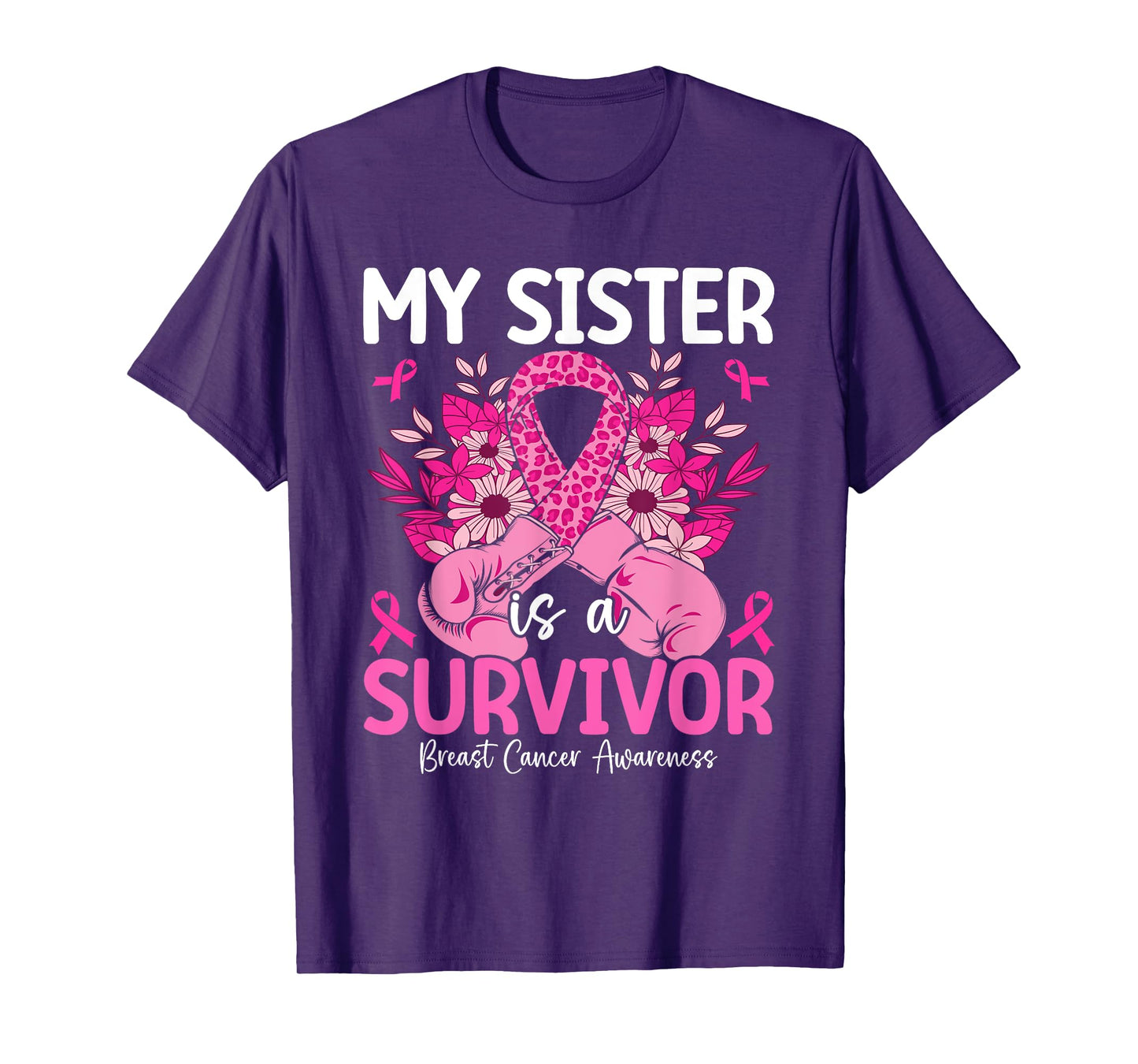 My Sister Is A Survivor Breast Cancer Awareness Pink T-Shirt