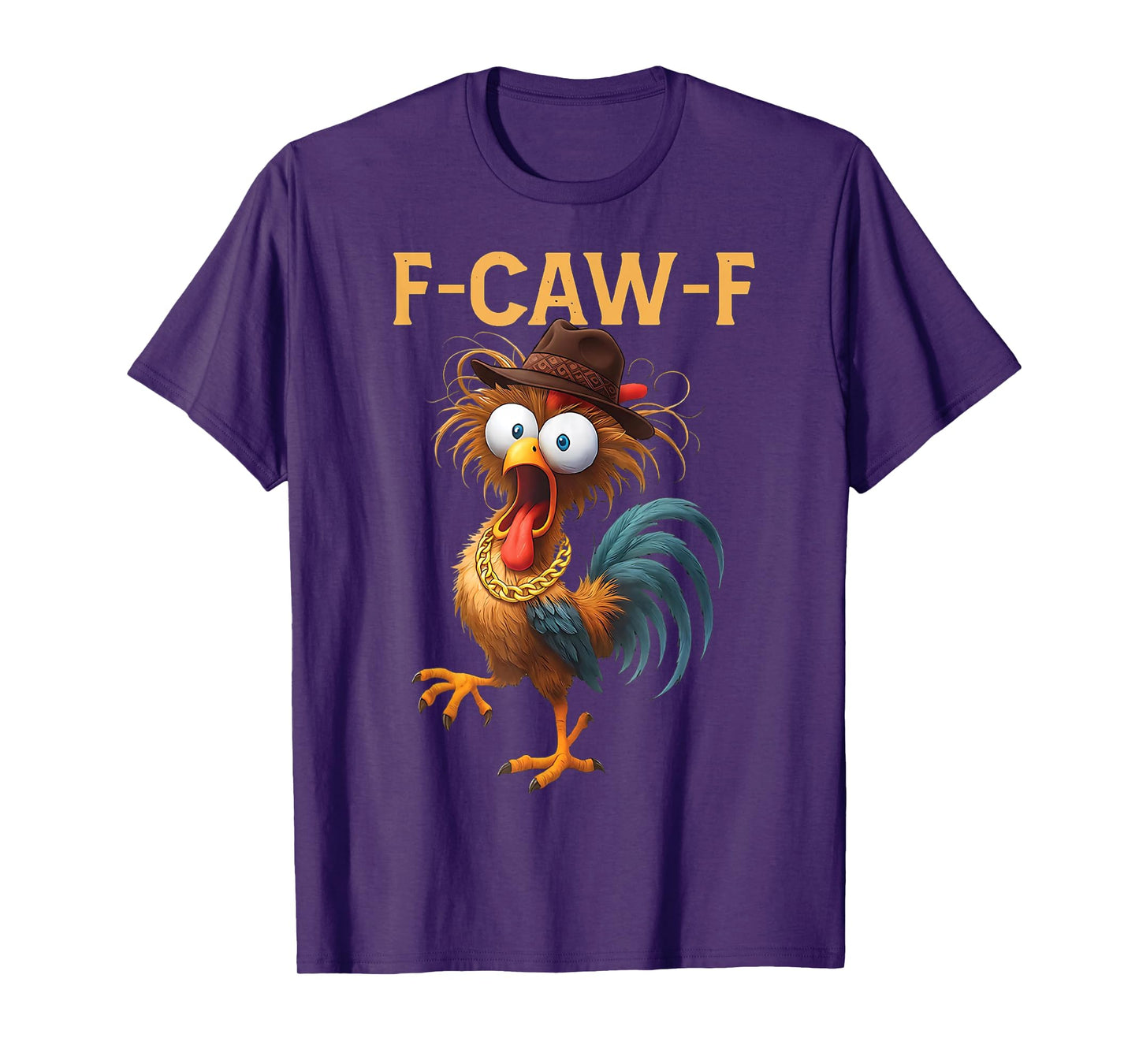 F-Caw-F Chicken Quote Rooster Meme T-Shirt