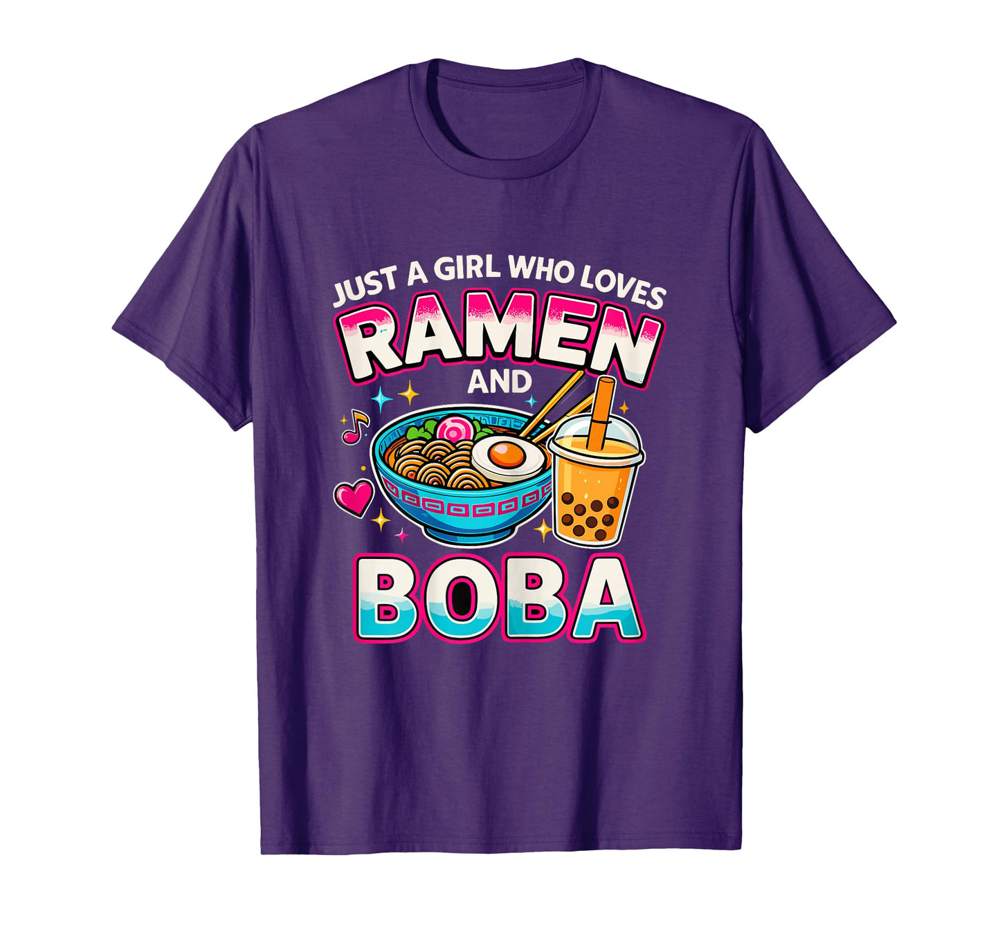 Just A Girl Who Loves Ramen and Boba T-Shirt