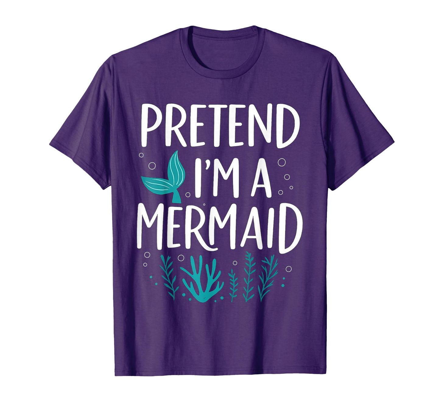 Funny Pretend I'm A Mermaid Costume Party Easy Halloween T-Shirt