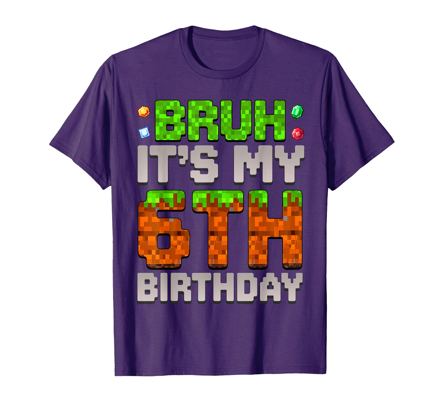 Funny Birthday Boy Bruh It's My 6th Birthday Gamer Pixel T-Shirt