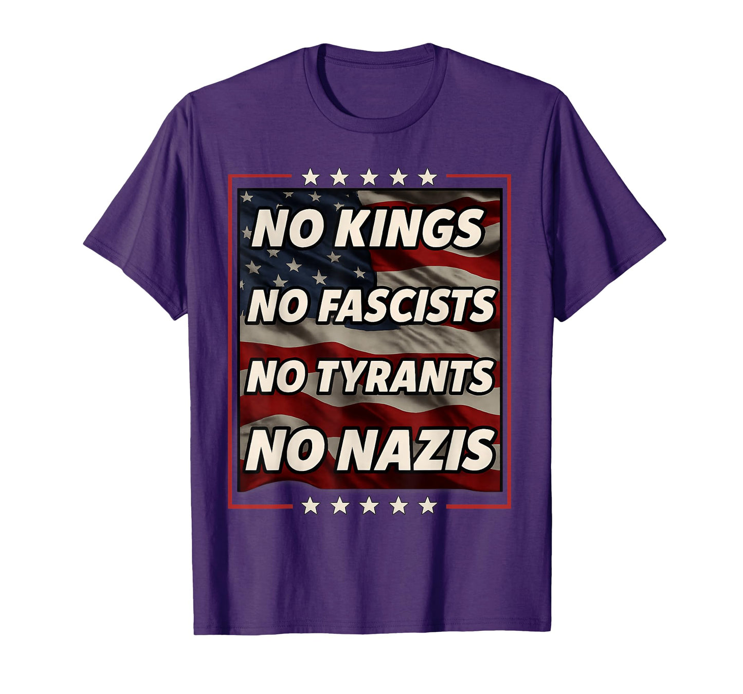 No Kings No Fascists No Tyrants No Nazis USA Flag T-Shirt