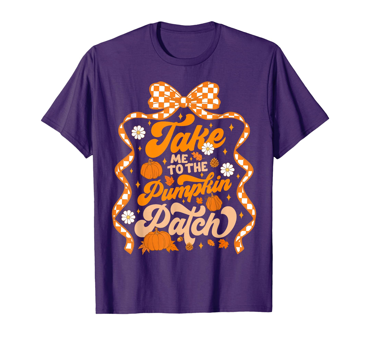 Take Me To The Pumpkin Patch Thanksgiving Autumn Fall Y'all T-Shirt