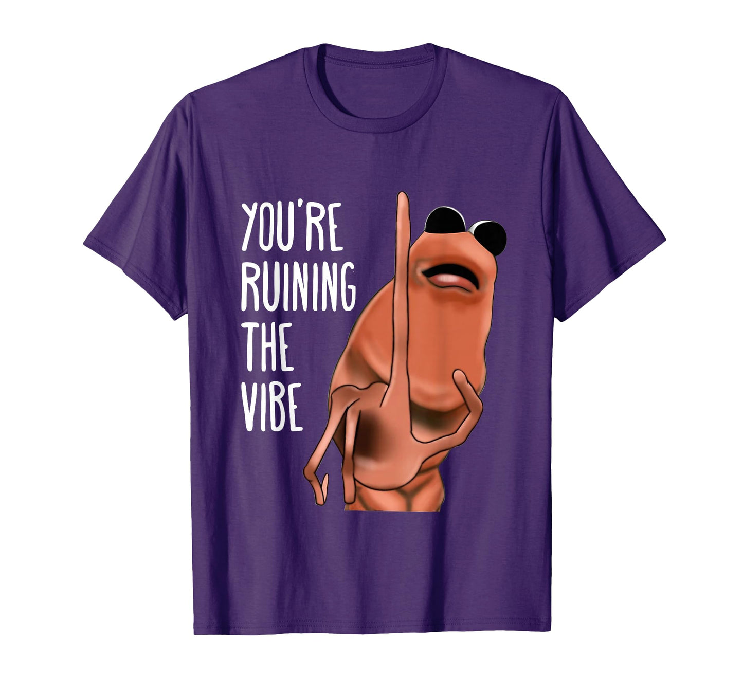 Marcus The Worm You're Ruining The Vibe T-Shirt