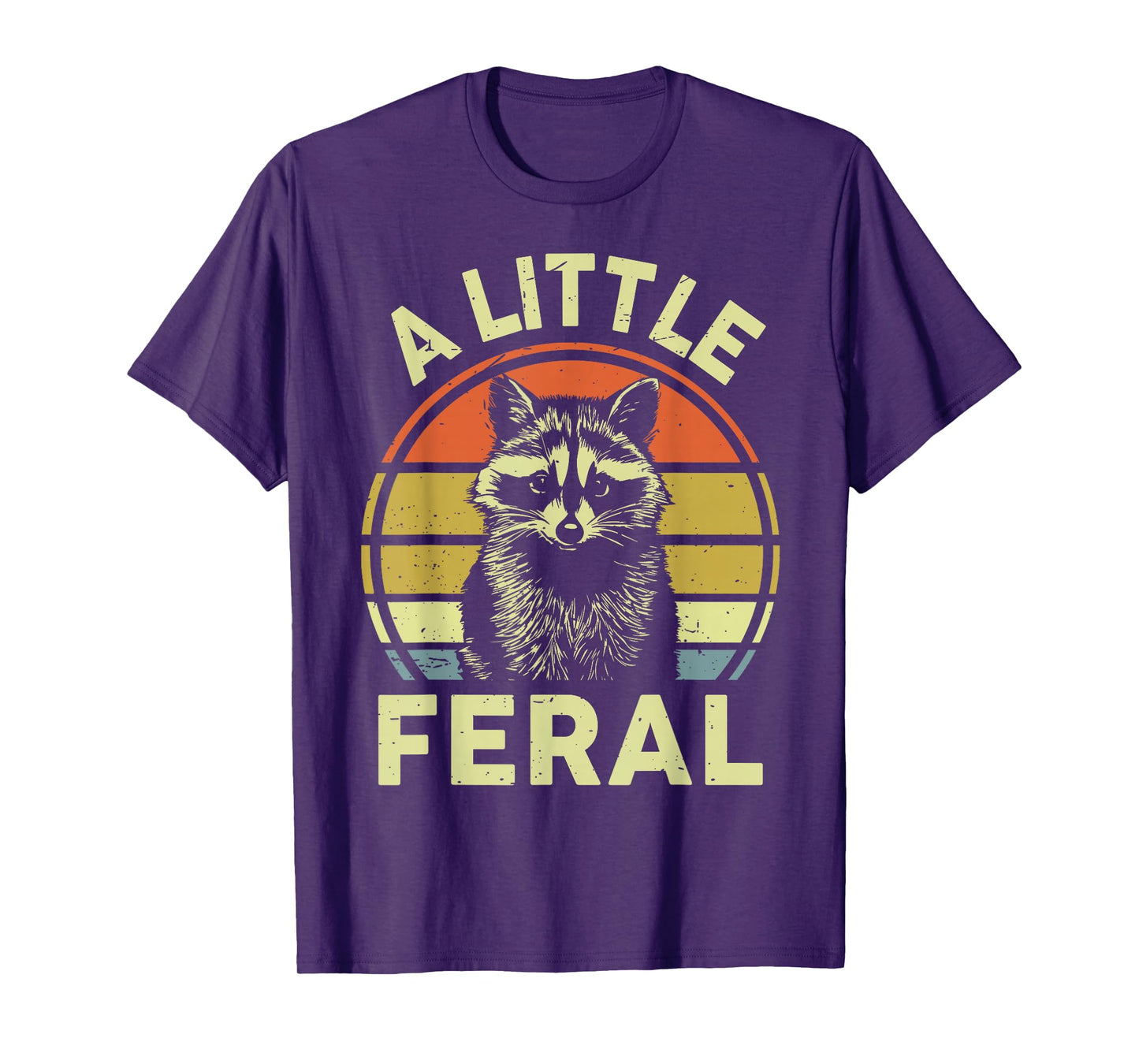 Raccoon-Shirt A Little Feral Funny Raccoon T-Shirt