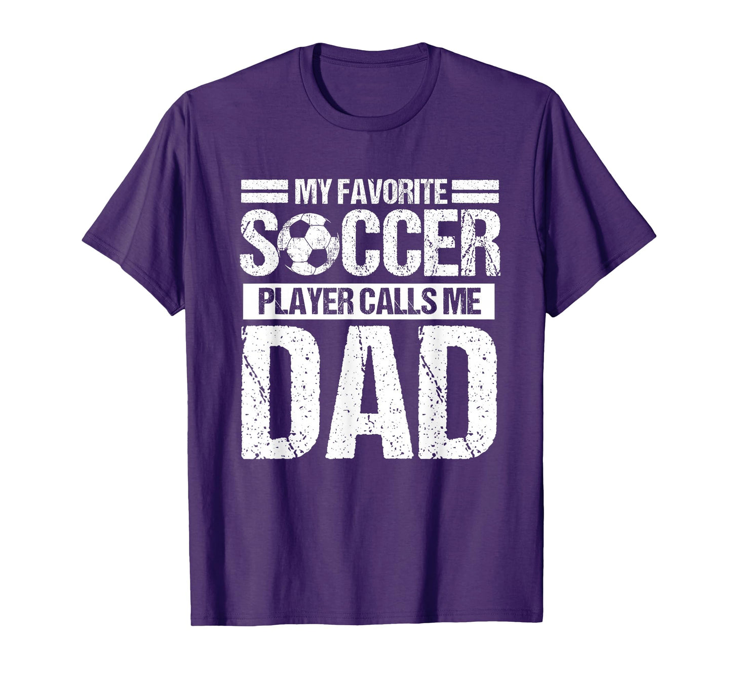 My Favorite Soccer Player Calls Me Dad Fathers Day Gift Son T-Shirt