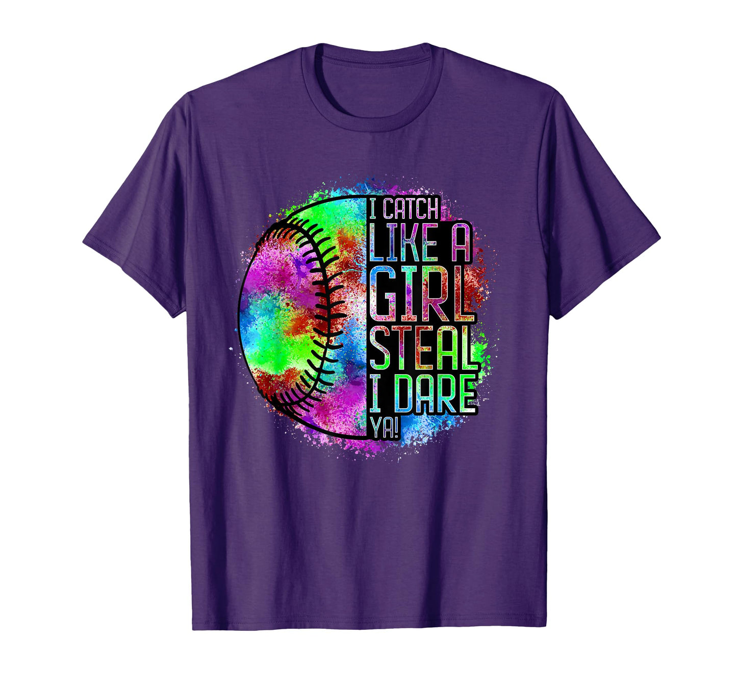 I Catch Like A Girl Steal I Dare Ya! Softball Catcher Player T-Shirt