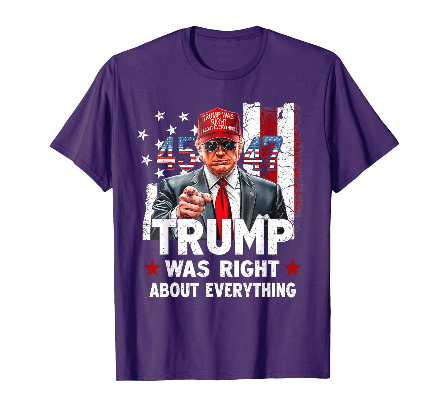 Trump Was Right About Everything T-Shirt