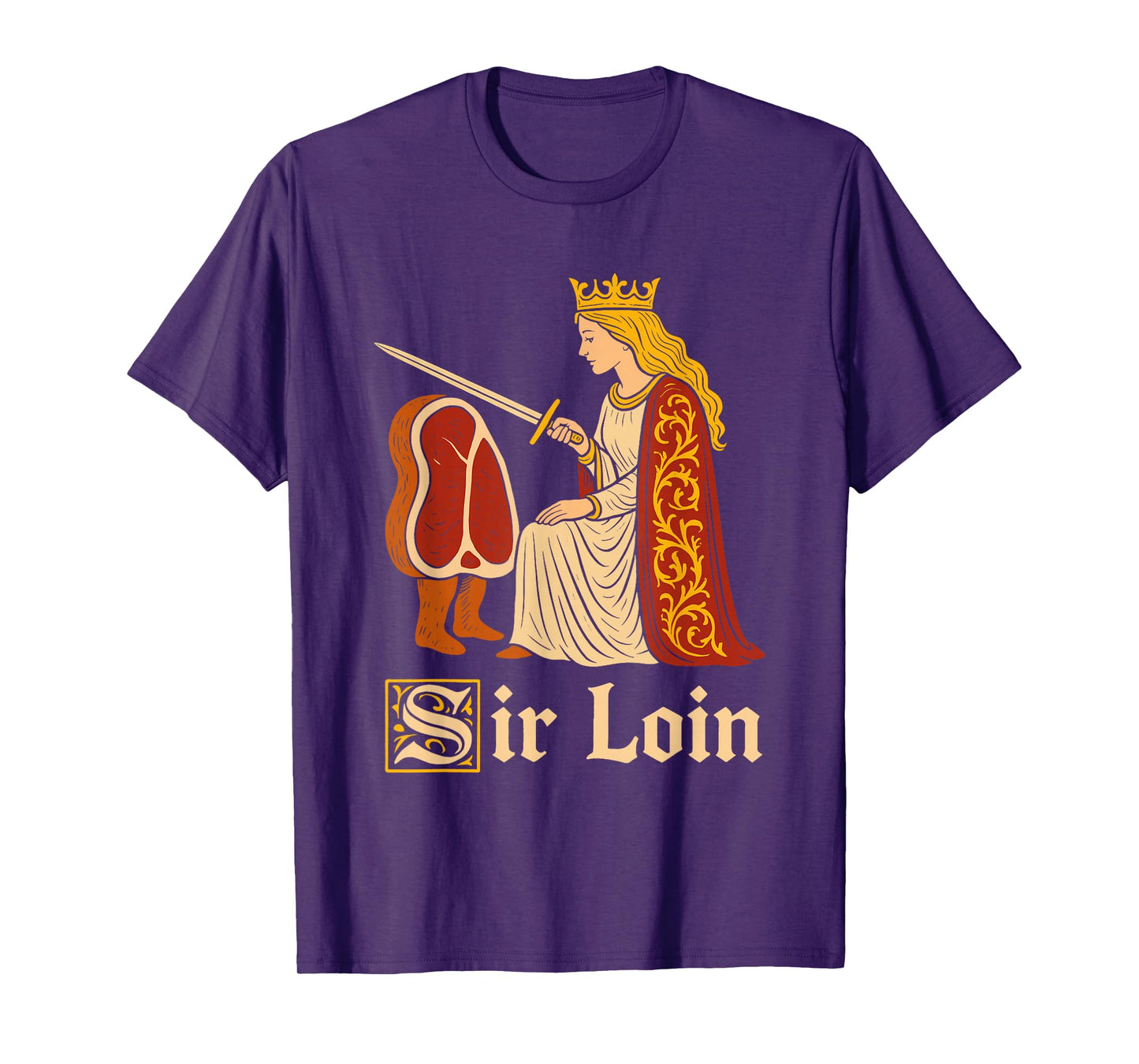 Sir Loin Funny Sirloin Knight Pun Meme T-Shirt