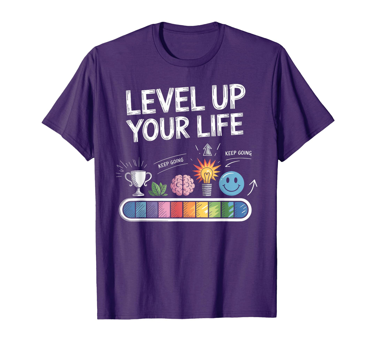 Level Up Your Life Progress Bar Gamer Motivation T-Shirt