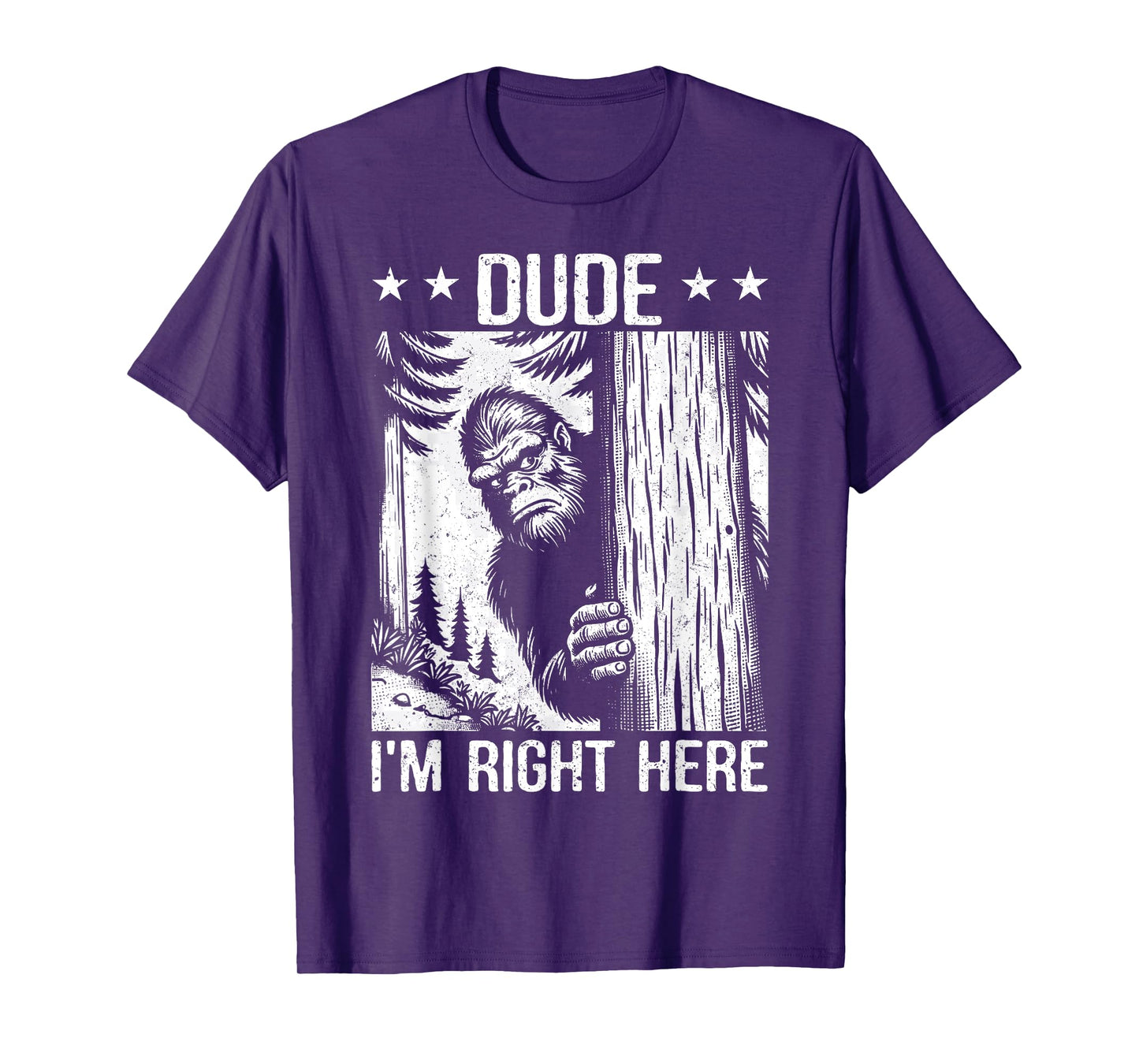 Funny Sasquatch Meme Dude I'm Right Here Yeti Big Foot Lover T-Shirt