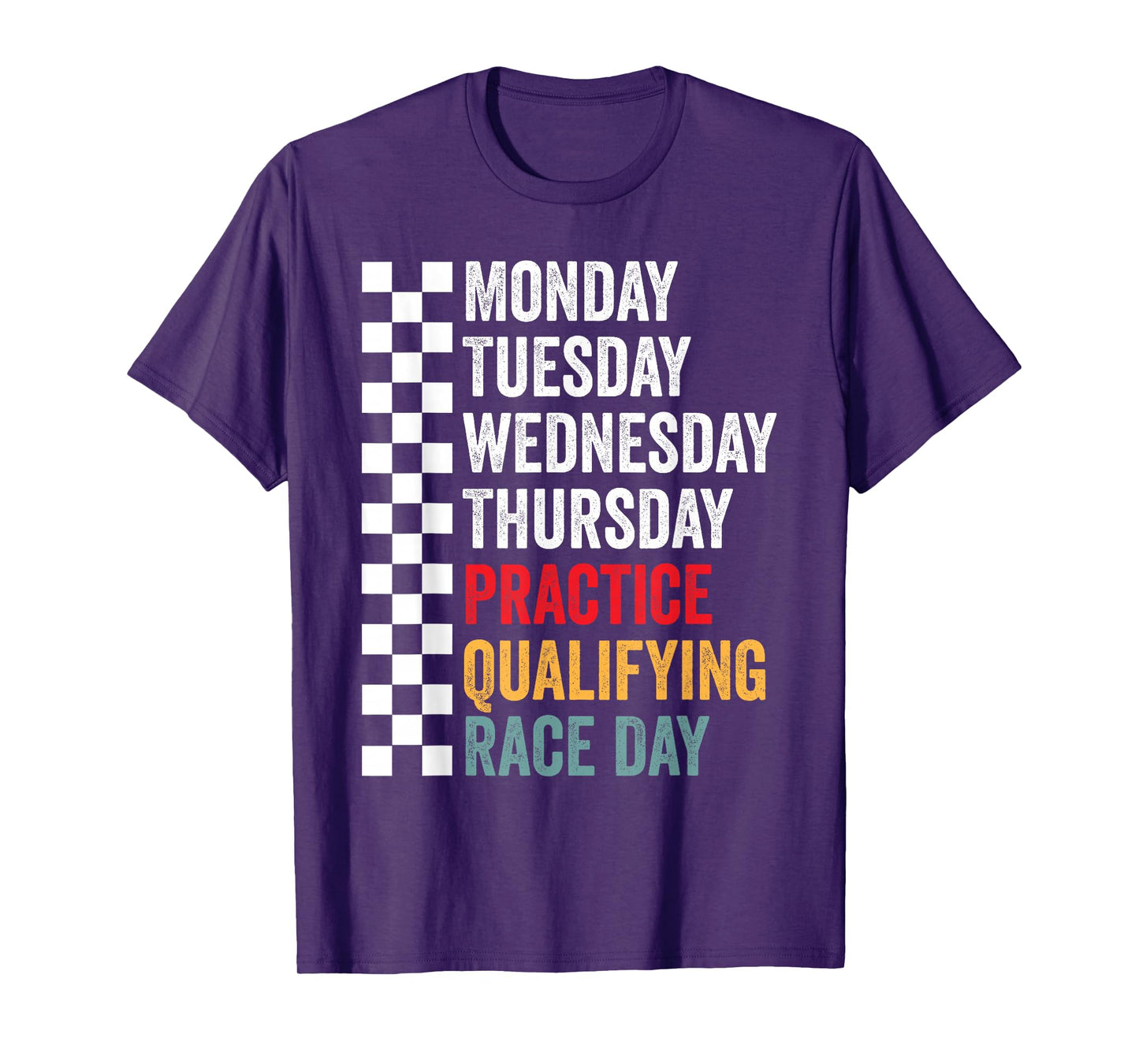 Funny Monday Tuesday Thursday Practice Qualifying Race Day T-Shirt