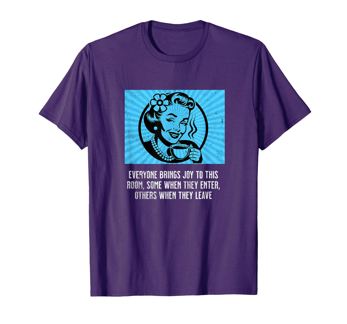 Retro Woman with Coffee Funny Sarcastic Joy Room Humor Meme T-Shirt