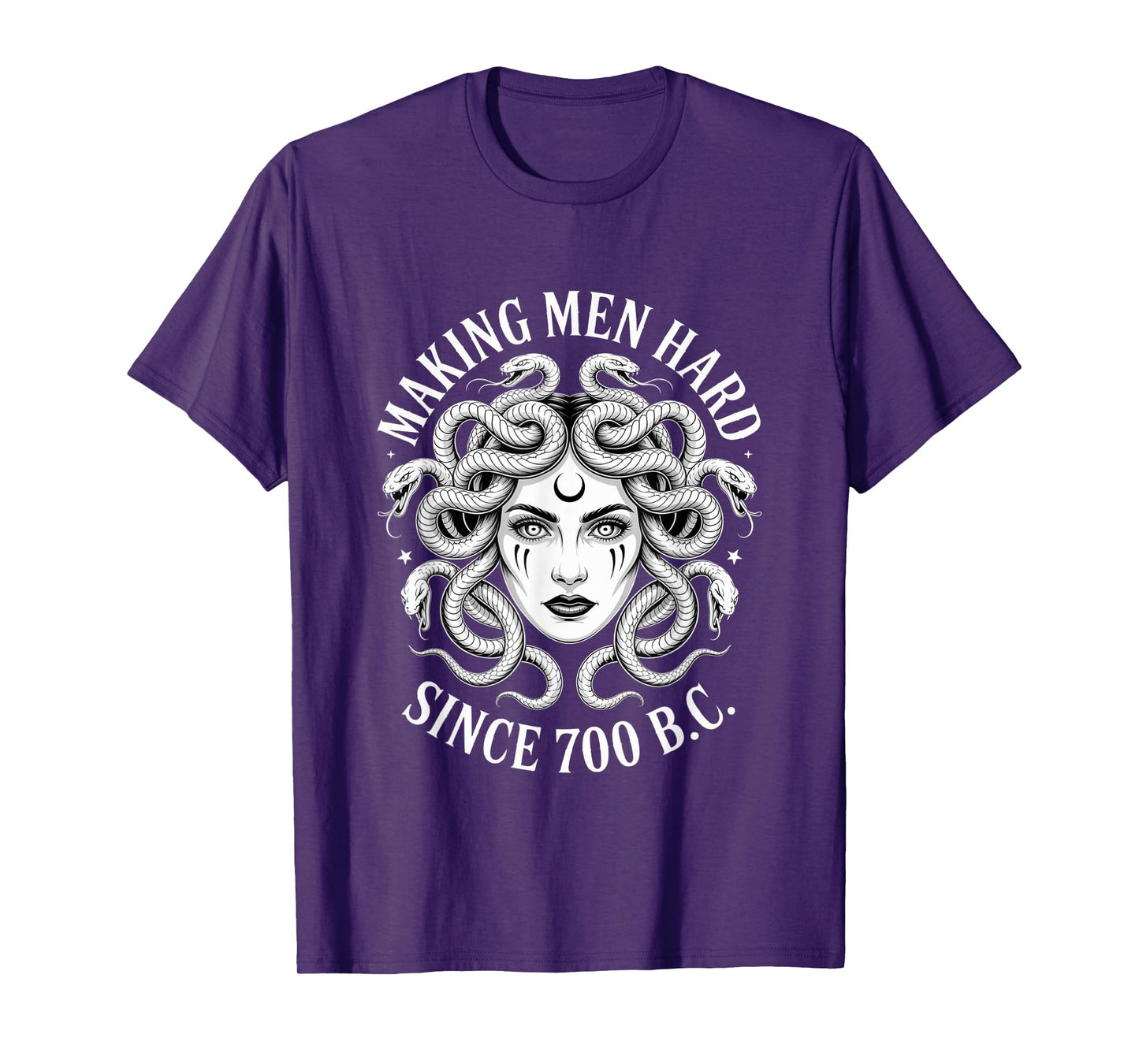 Medusa Making Men Hard Since 700 B.C Funny Feminist Medusa T-Shirt