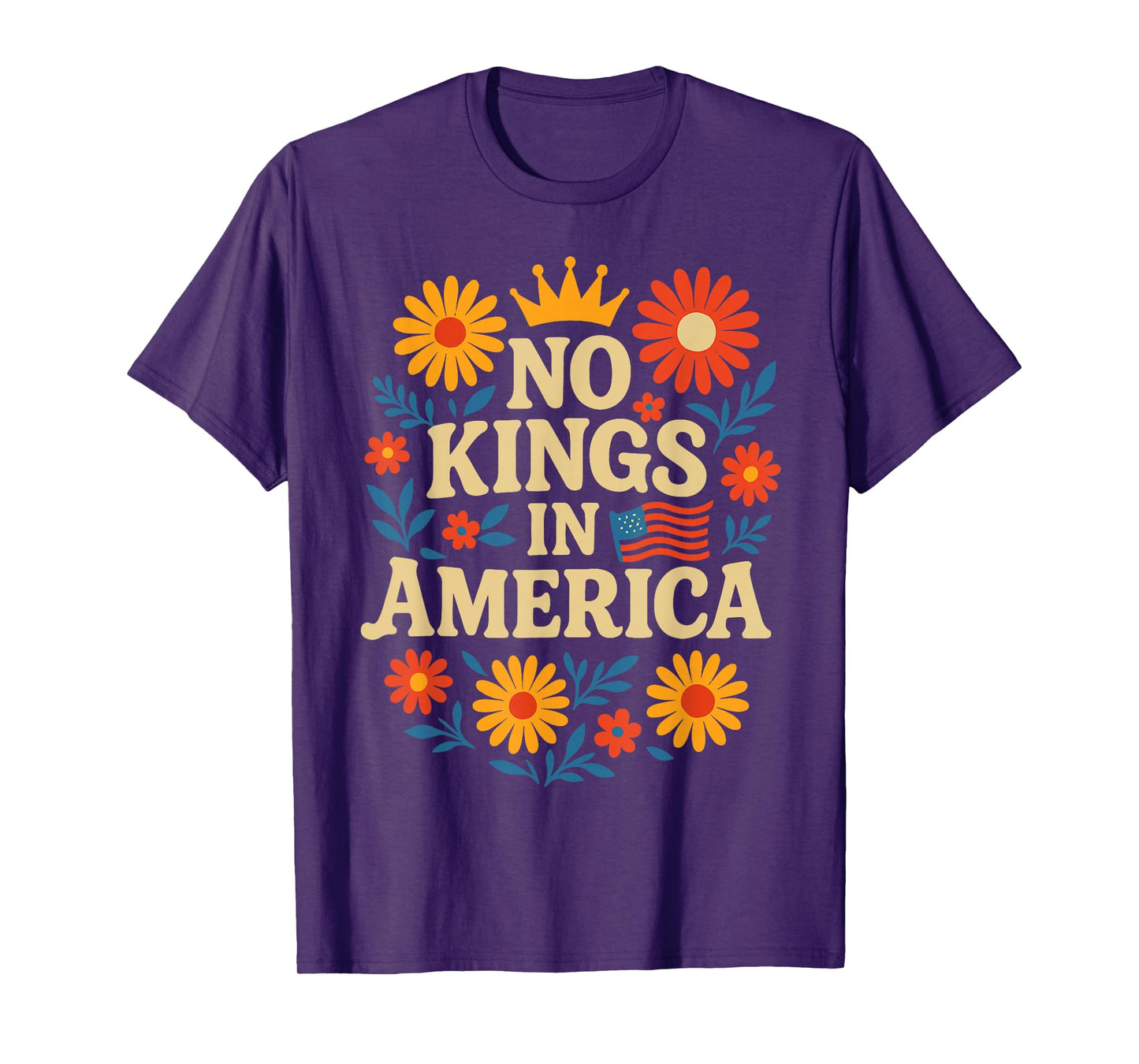 No Kings in America Floral No Kings T-Shirt