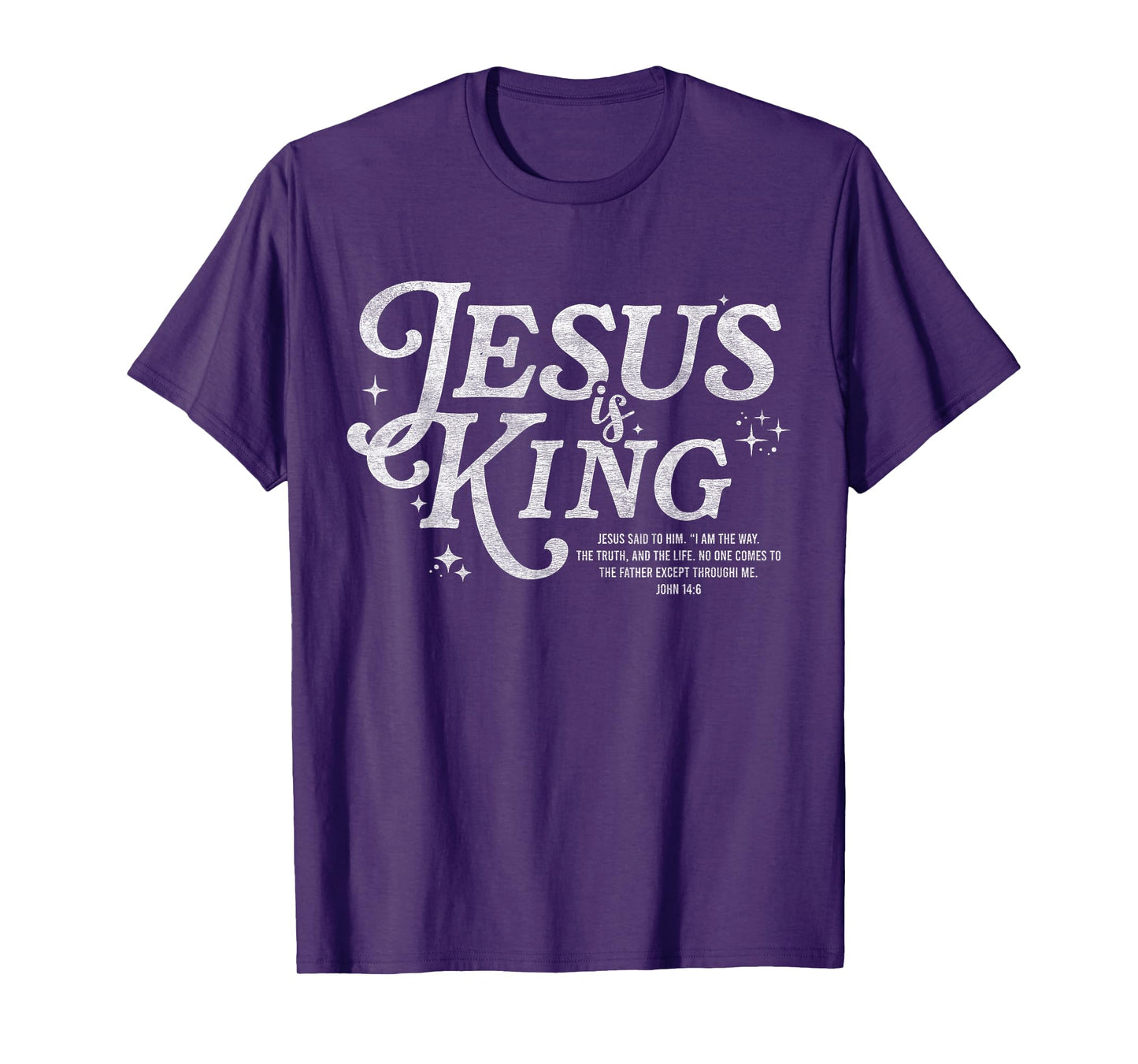 Jesus is King John 14:6 Bible Verse Christian Faith T-Shirt