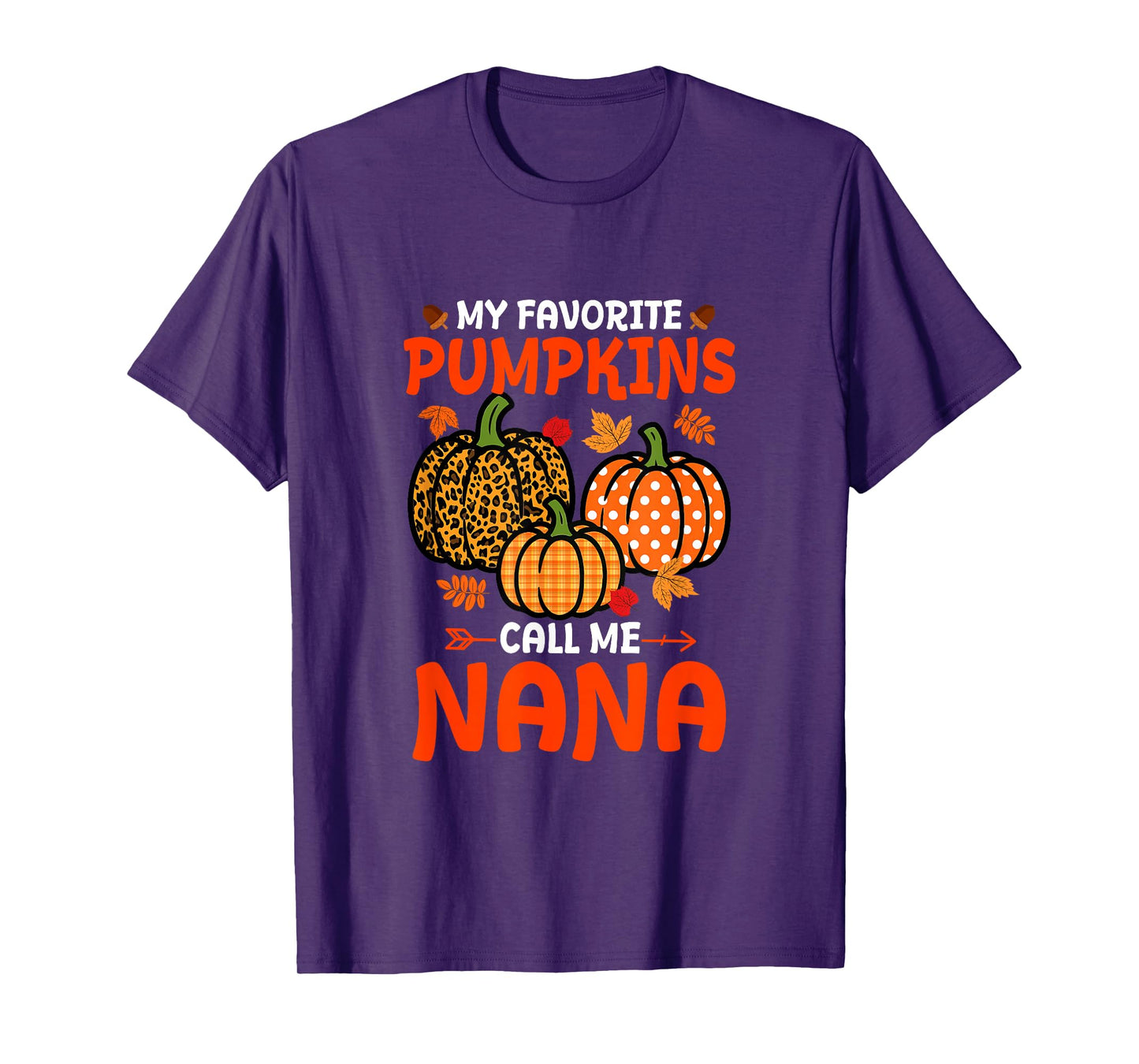 My Favorite Pumpkins Call Me Nana Thanksgiving Family T-Shirt