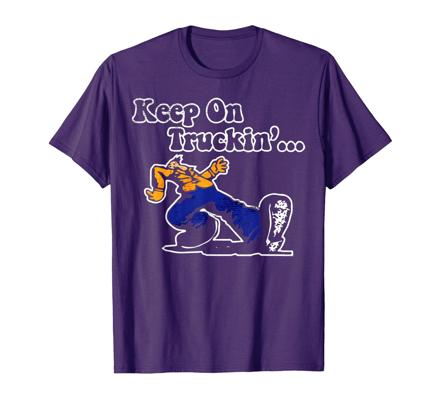 Vintage Motivational Quote Keep On Truckin Retro Funny Meme T-Shirt