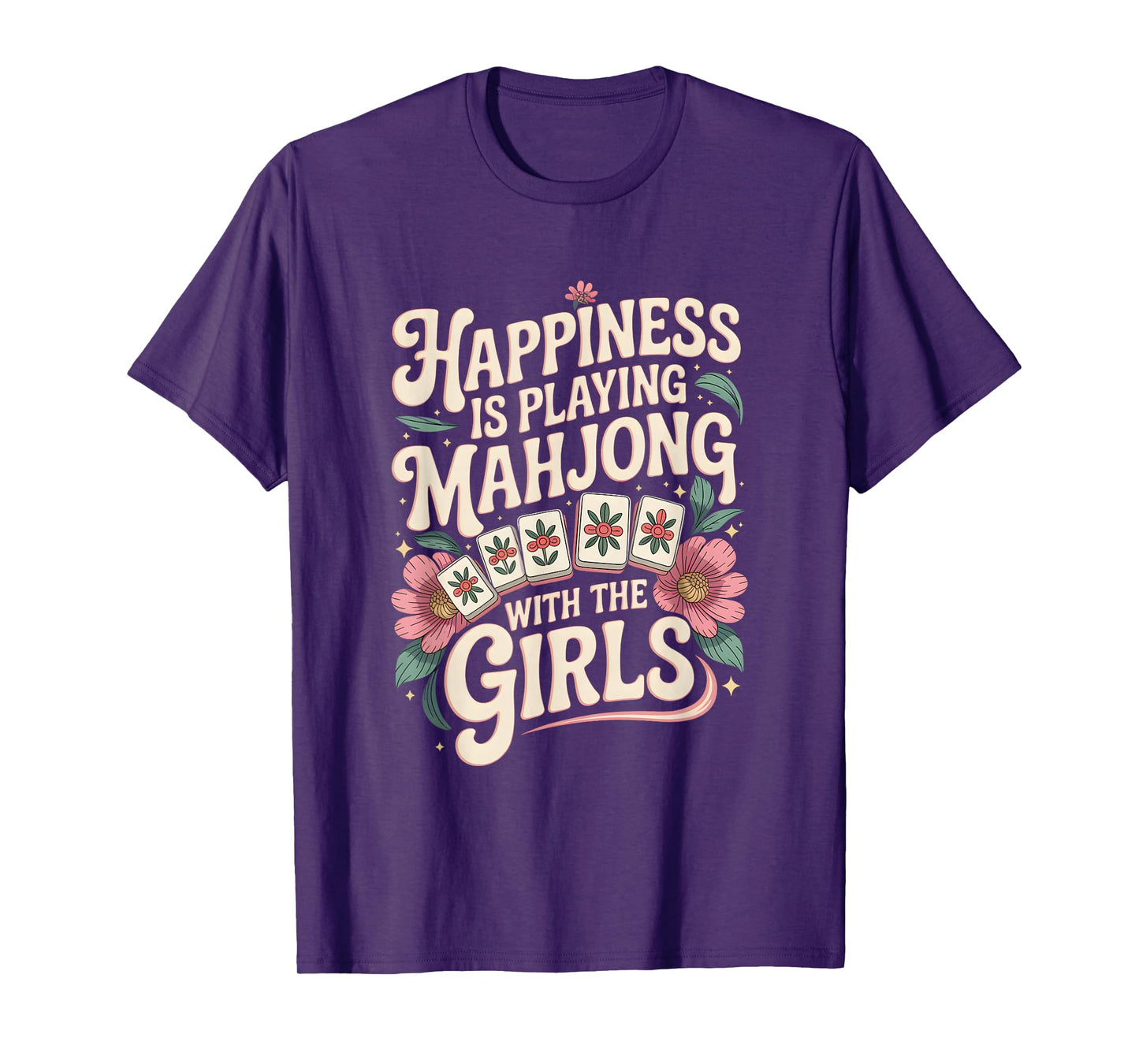 Funny Mahjong Cool Happiness is Playing Mahjong with Girls T-Shirt
