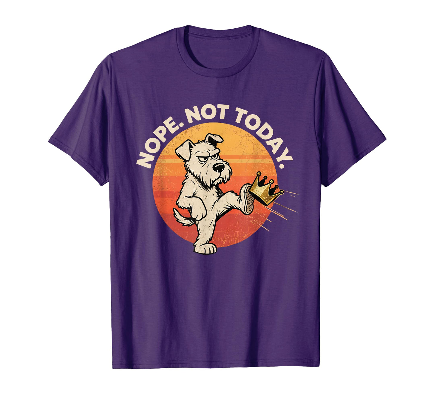 No Kings Dog Nope Not Today Funny Vintage Sunset T-Shirt