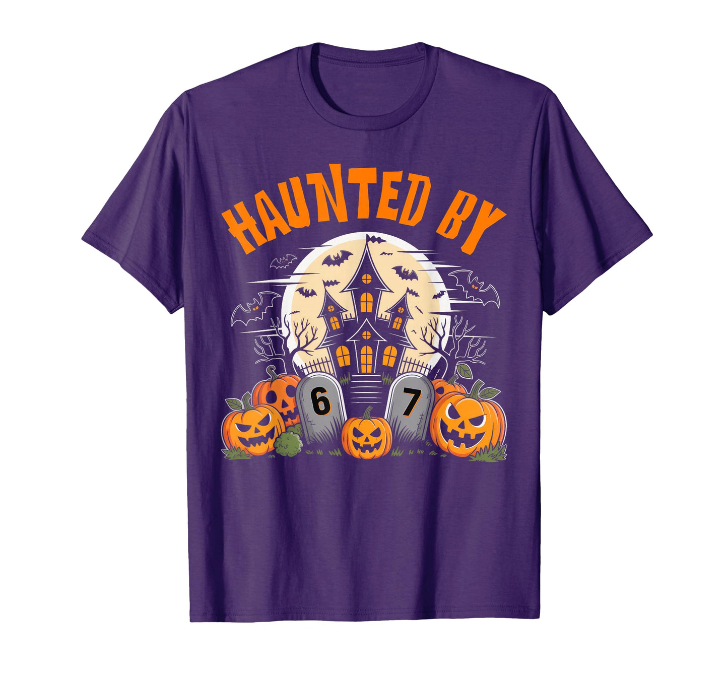 67 Funny Six Seven Gen Alpha Z Halloween 67 Haunted by 67 T-Shirt