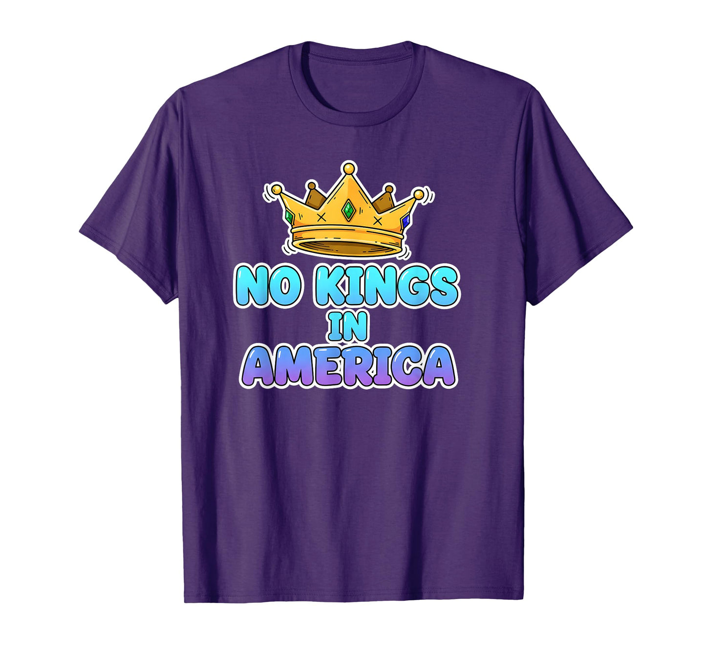 No Kings in America Funny Crown Statement T-Shirt