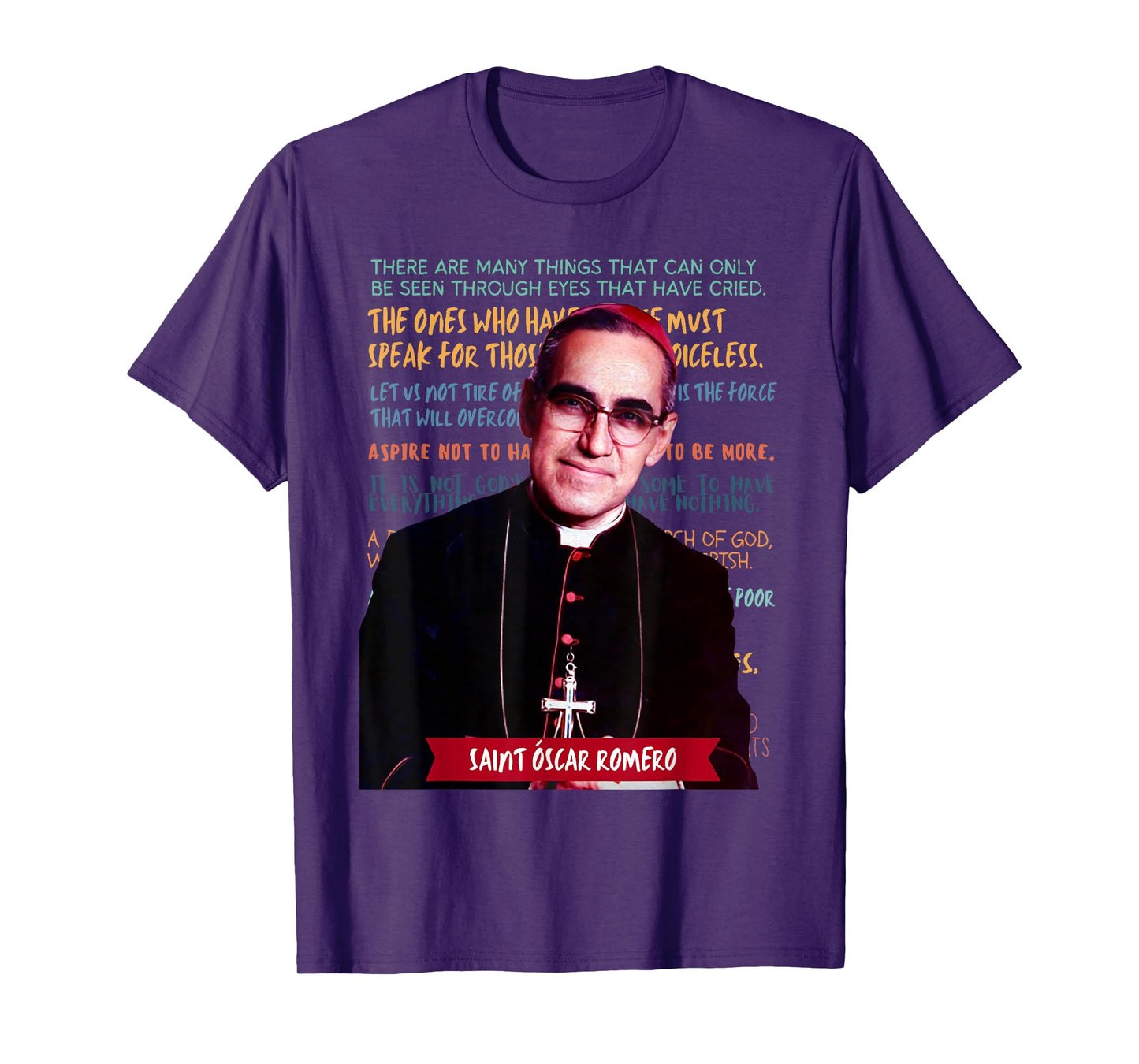 St Óscar Romero El Salvador Archbishop Saint Quotes Catholic T-Shirt