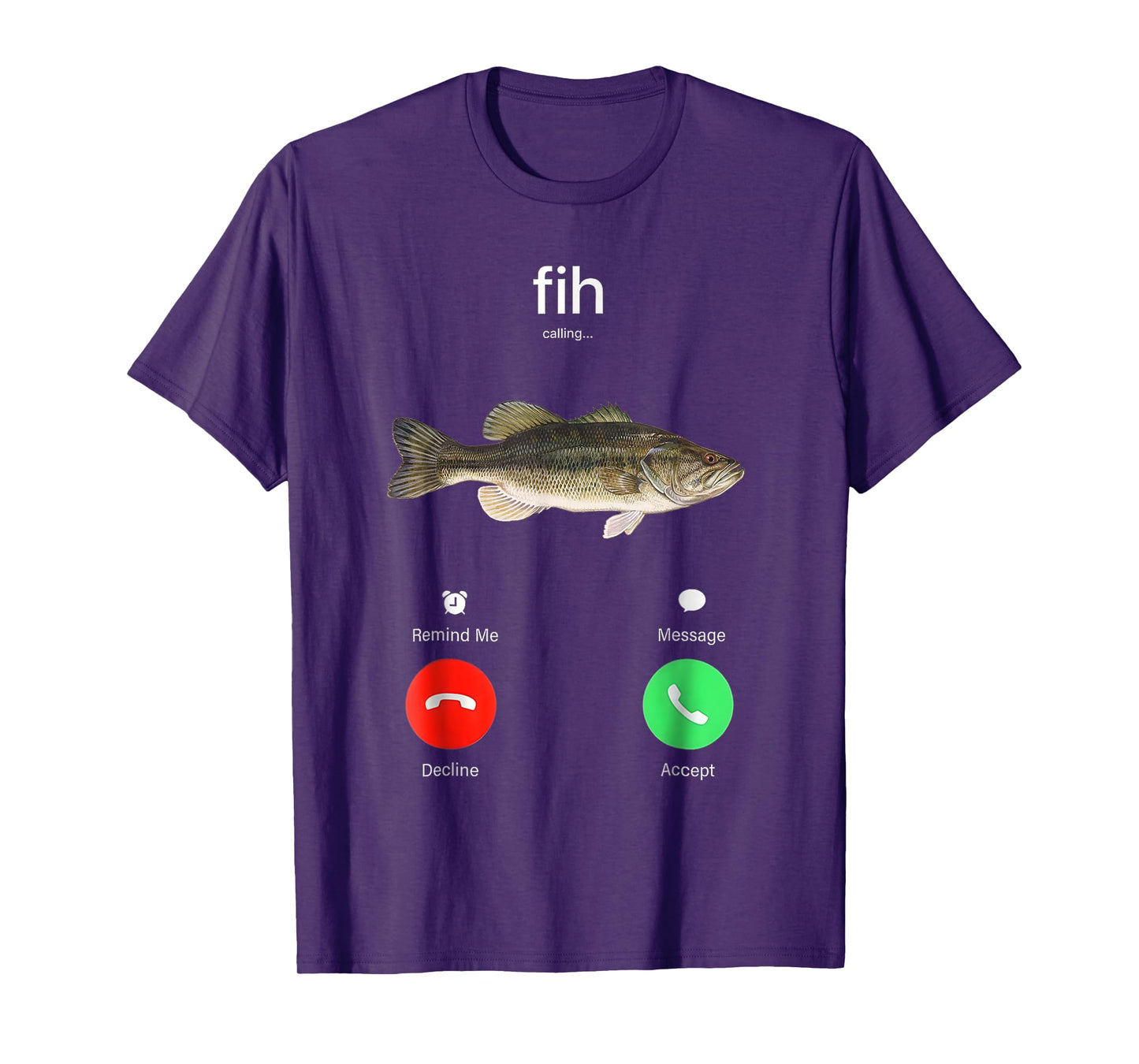 Fih Calling Remind Me Message Decline Accept Phone Call Fish T-Shirt