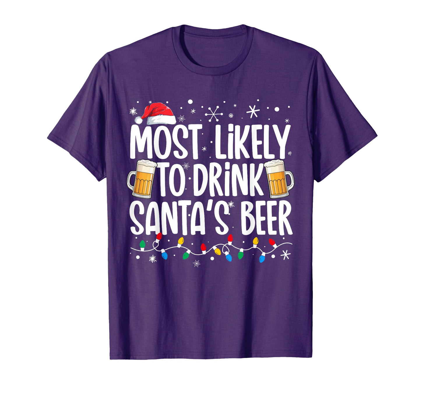 Most Likely To Drink Santa's Beer Funny Drinking Christmas T-Shirt