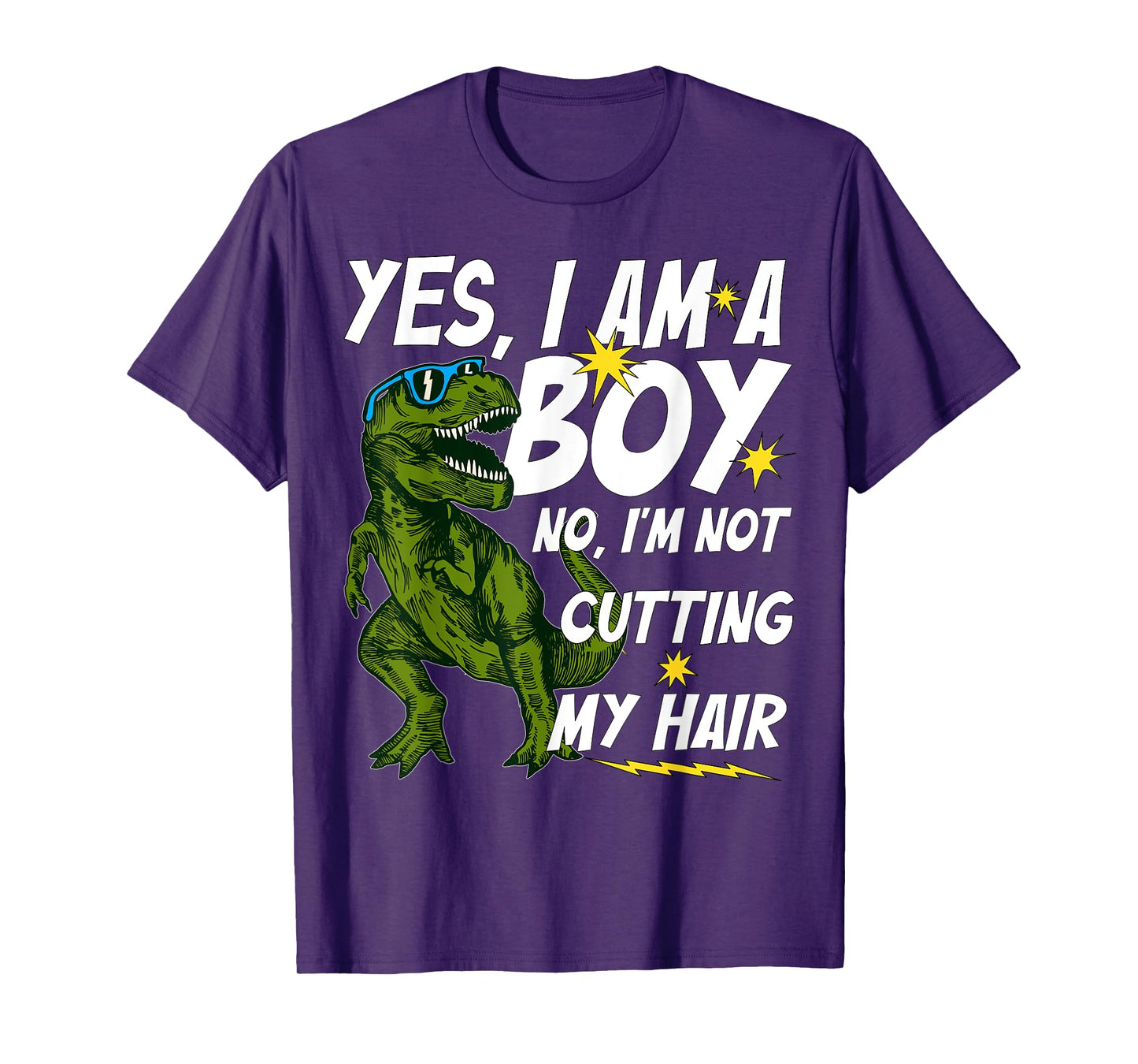 Funny Yes, I Am a Boy No, I'm Not Cutting My Hair Dinosaur T-Shirt