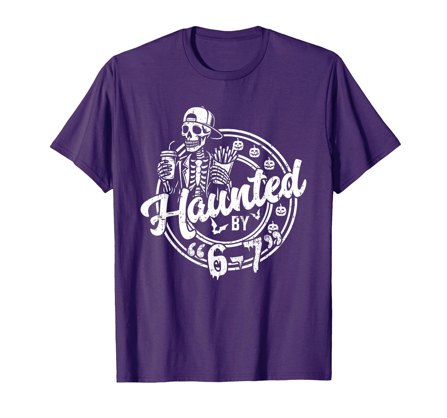 Haunted by 6 7 Funny Halloween Six Seven 67 Meme Men Women T-Shirt