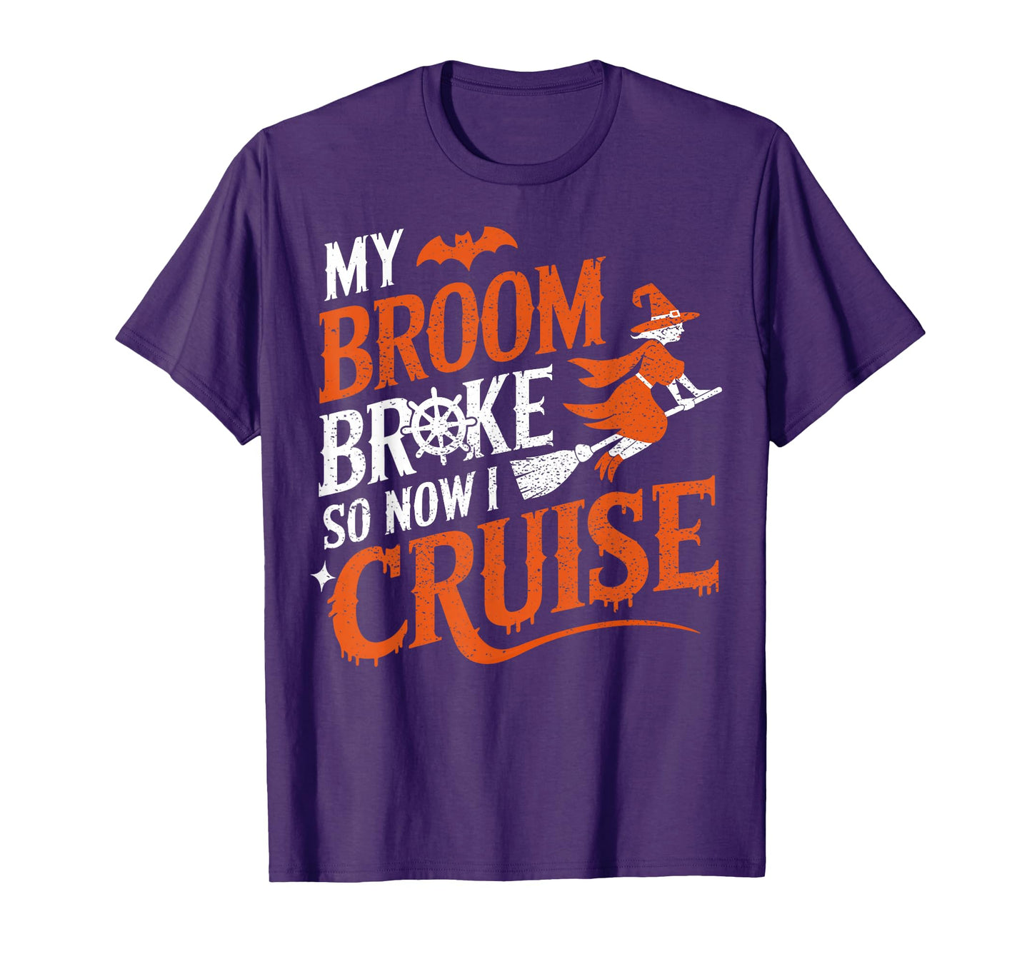 My Broom Broke So Now I Cruise Halloween Scary Cruise Ship T-Shirt