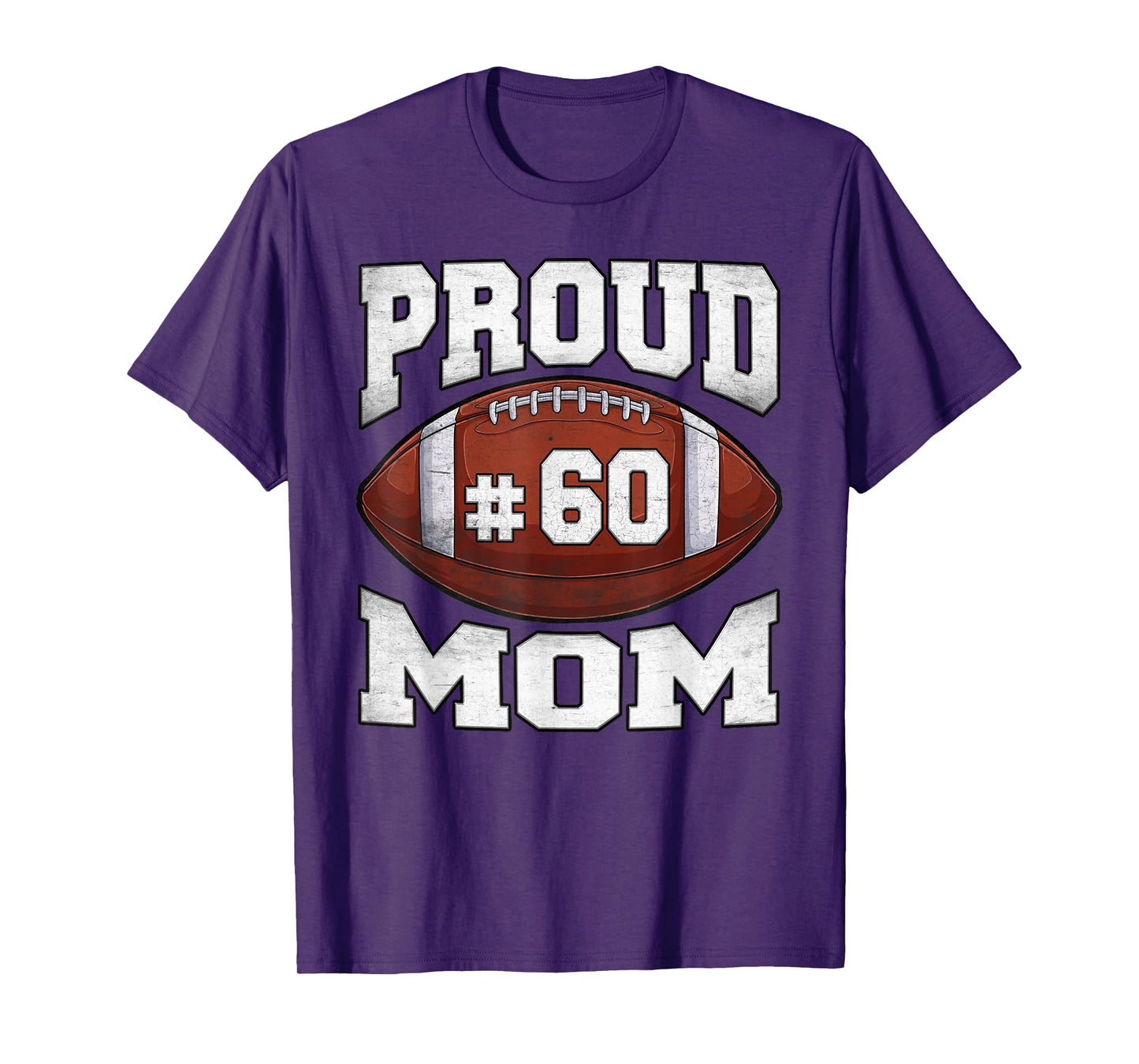 Proud Mom Football Number 60 Custom Football Jersey Game Day T-Shirt