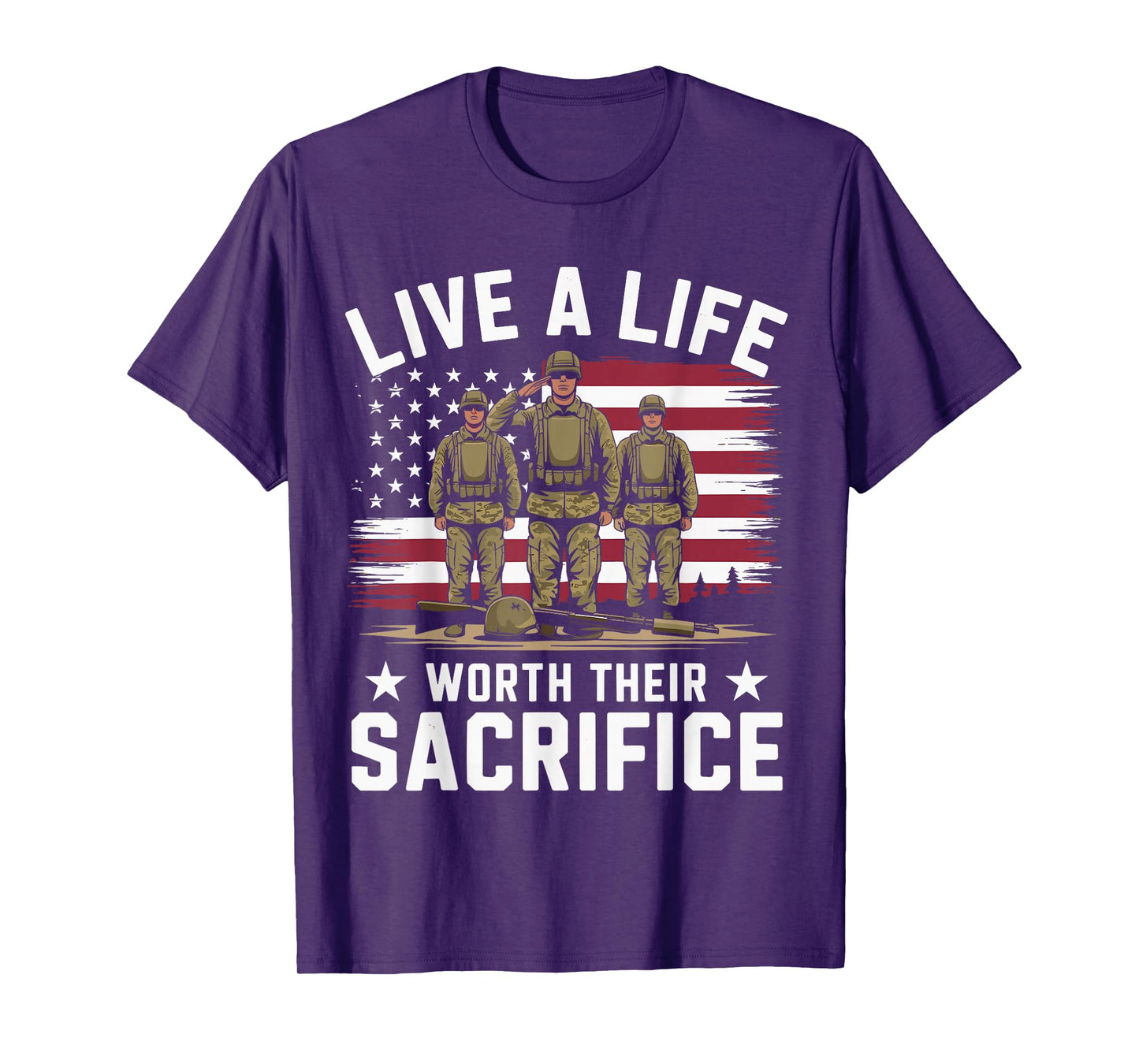 Live A Life Worth Their Sacrifice Quote Veterans Day Apparel T-Shirt