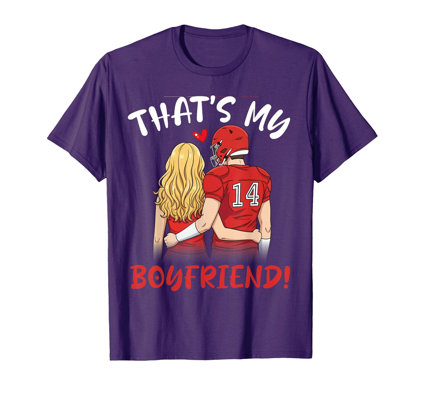 That's My Boyfriend Football Couple Love Proud Player No 14 T-Shirt