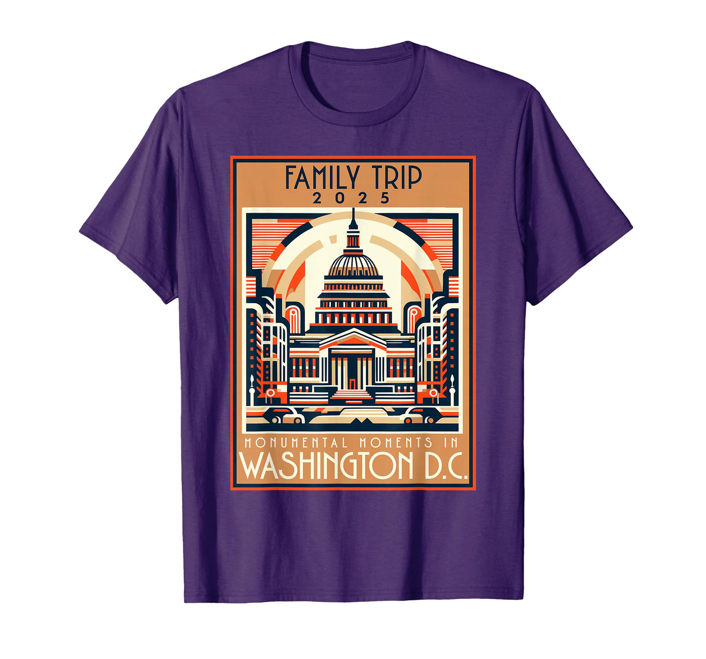 Washington DC Family Trip 2025 Quote Souvenir T-Shirt