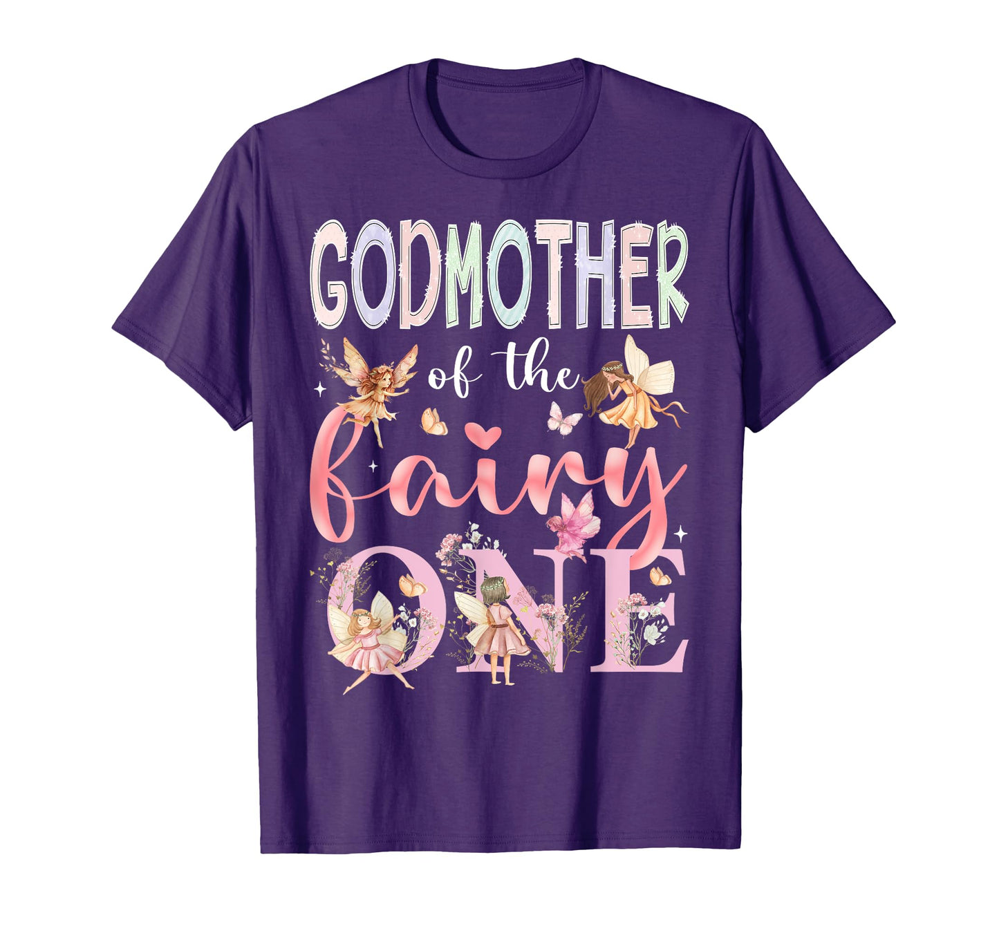 GodMother Of The Fairy One 1St Birthday Girl Fairytale T-Shirt