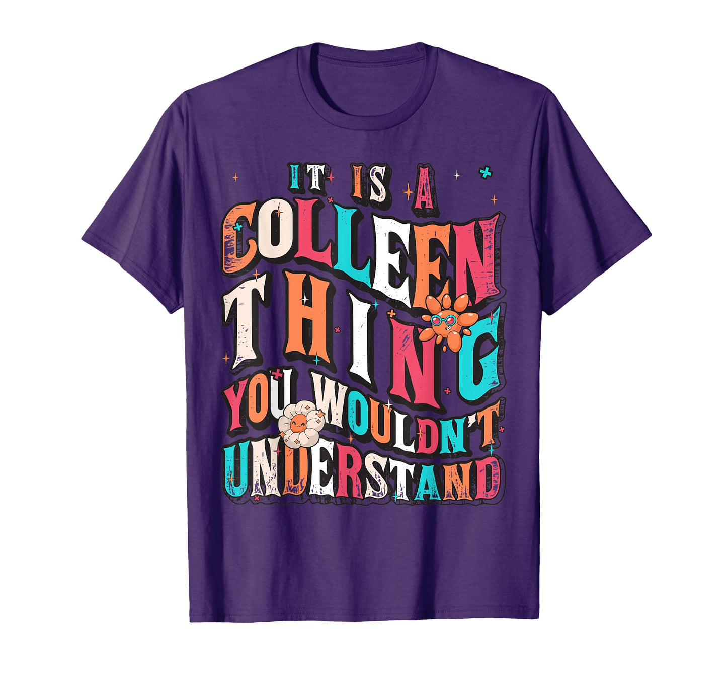 It's Colleen Thing You Wouldn't Understand, Colleen Groovy T-Shirt